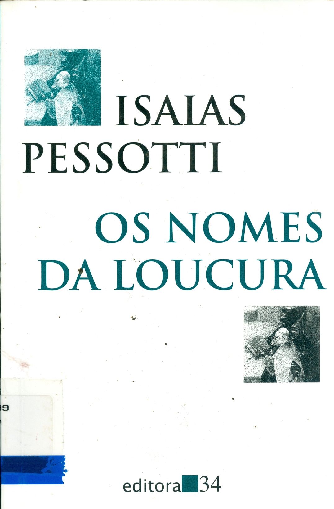 NOMES DA LOUCURA, OS