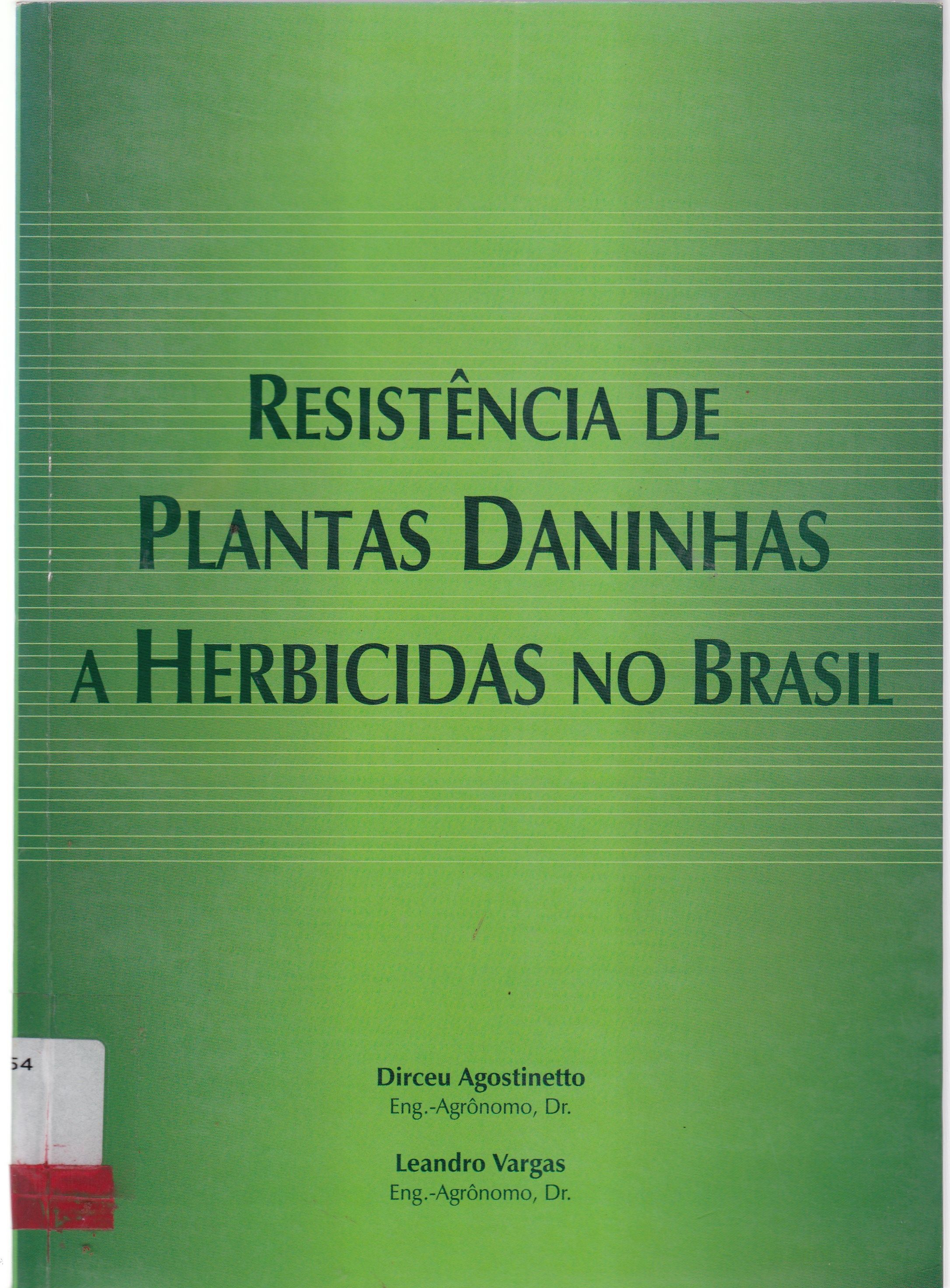 RESISTÊNCIA DE PLANTAS DANINHAS A HERBICIDAS NO BRASIL