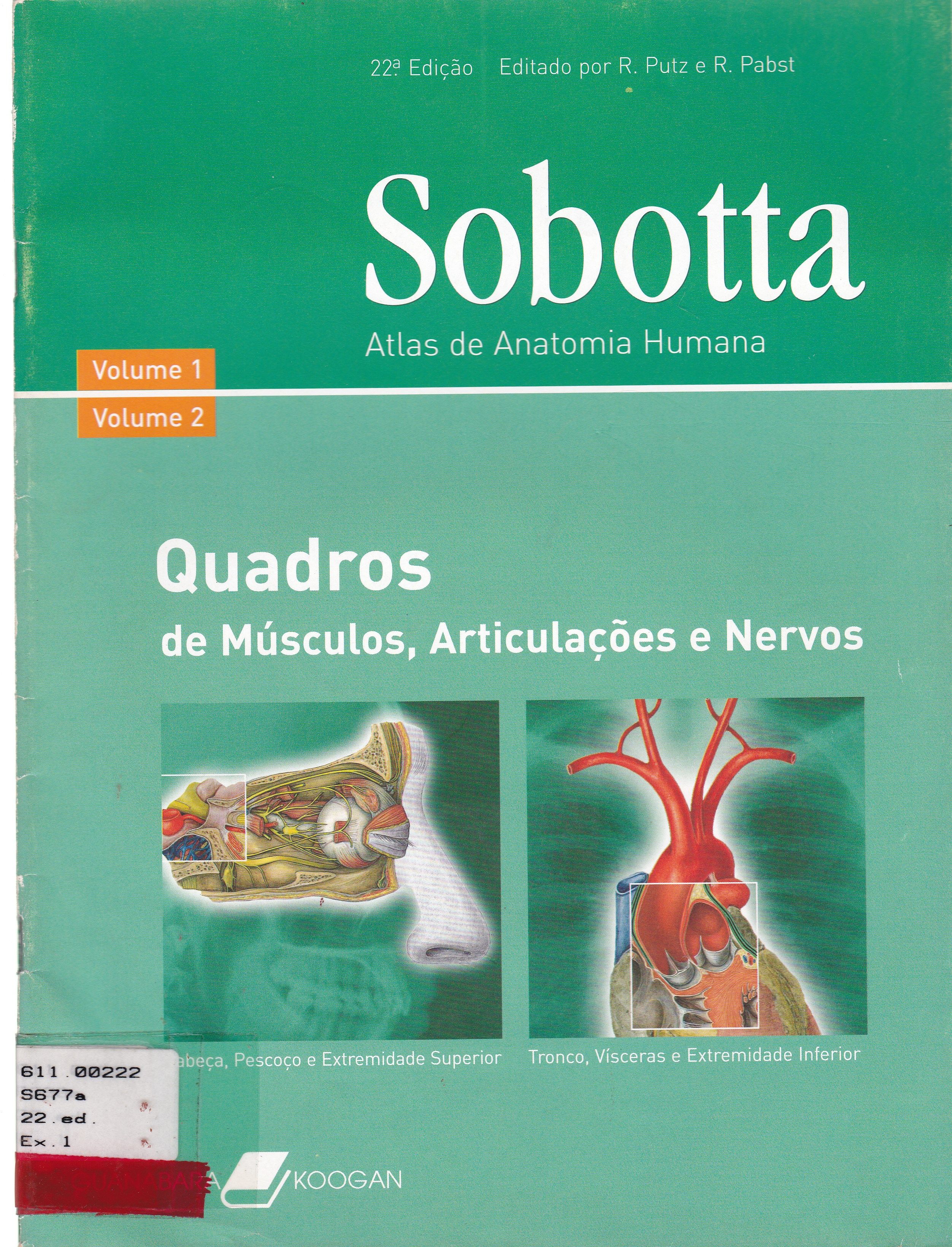 SOBOTTA: ATLAS DE ANATOMIA HUMANA: QUADROS DE MÚSCULOS, ARTICULAÇÕES E NERVOS
