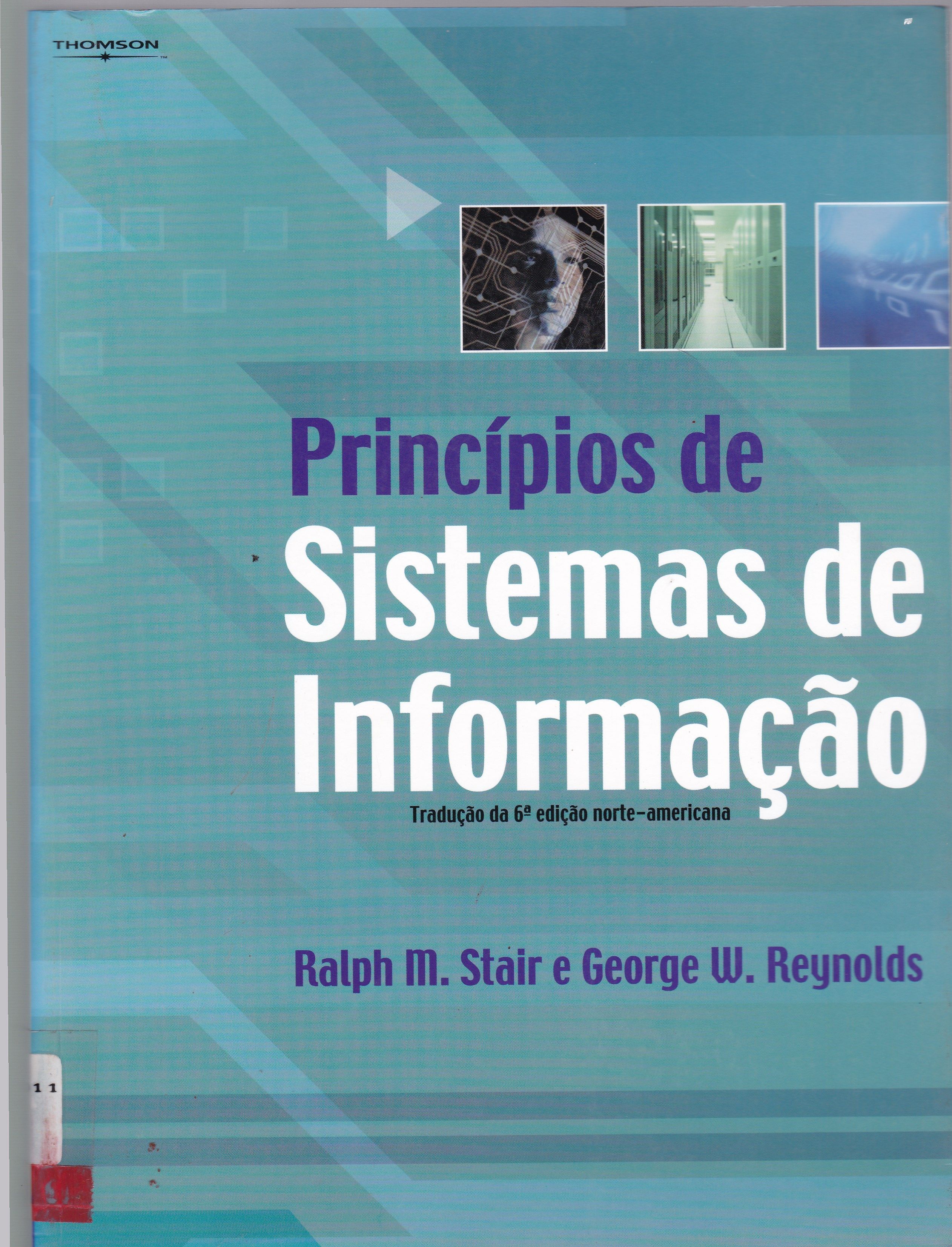 PRINCÍPIOS DE SISTEMAS DE INFORMAÇÃO: UMA ABORDAGEM GERENCIAL