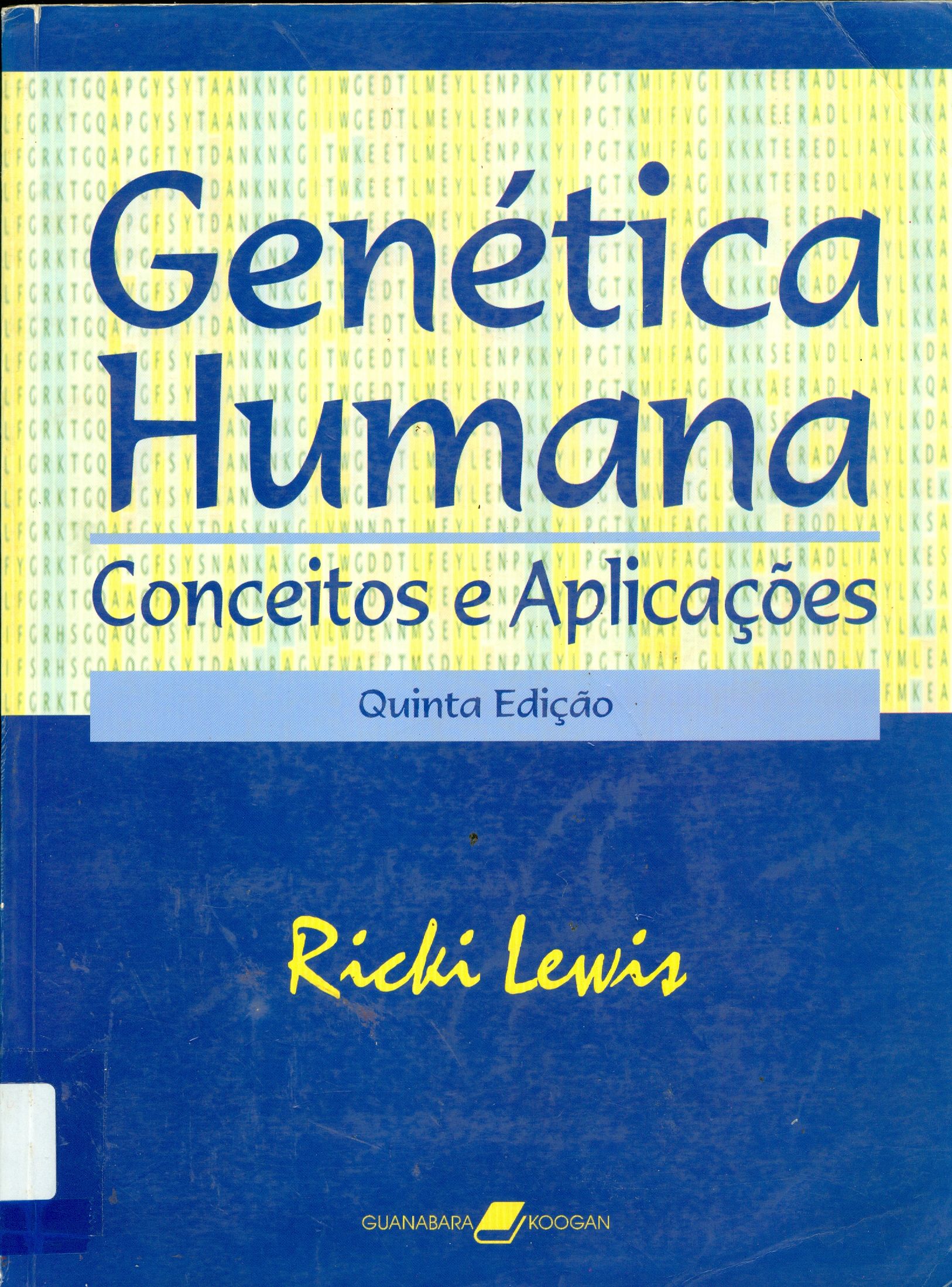 GENÉTICA HUMANA: CONCEITOS E APLICAÇÕES