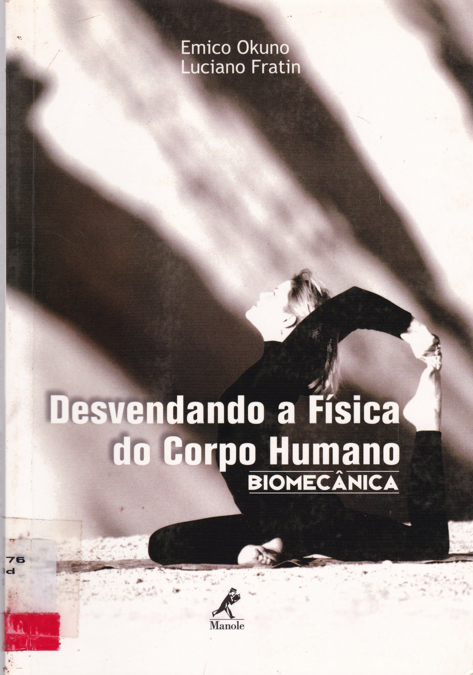 DESVENDANDO A FÍSICA DO CORPO HUMANO: BIOMECÂNICA