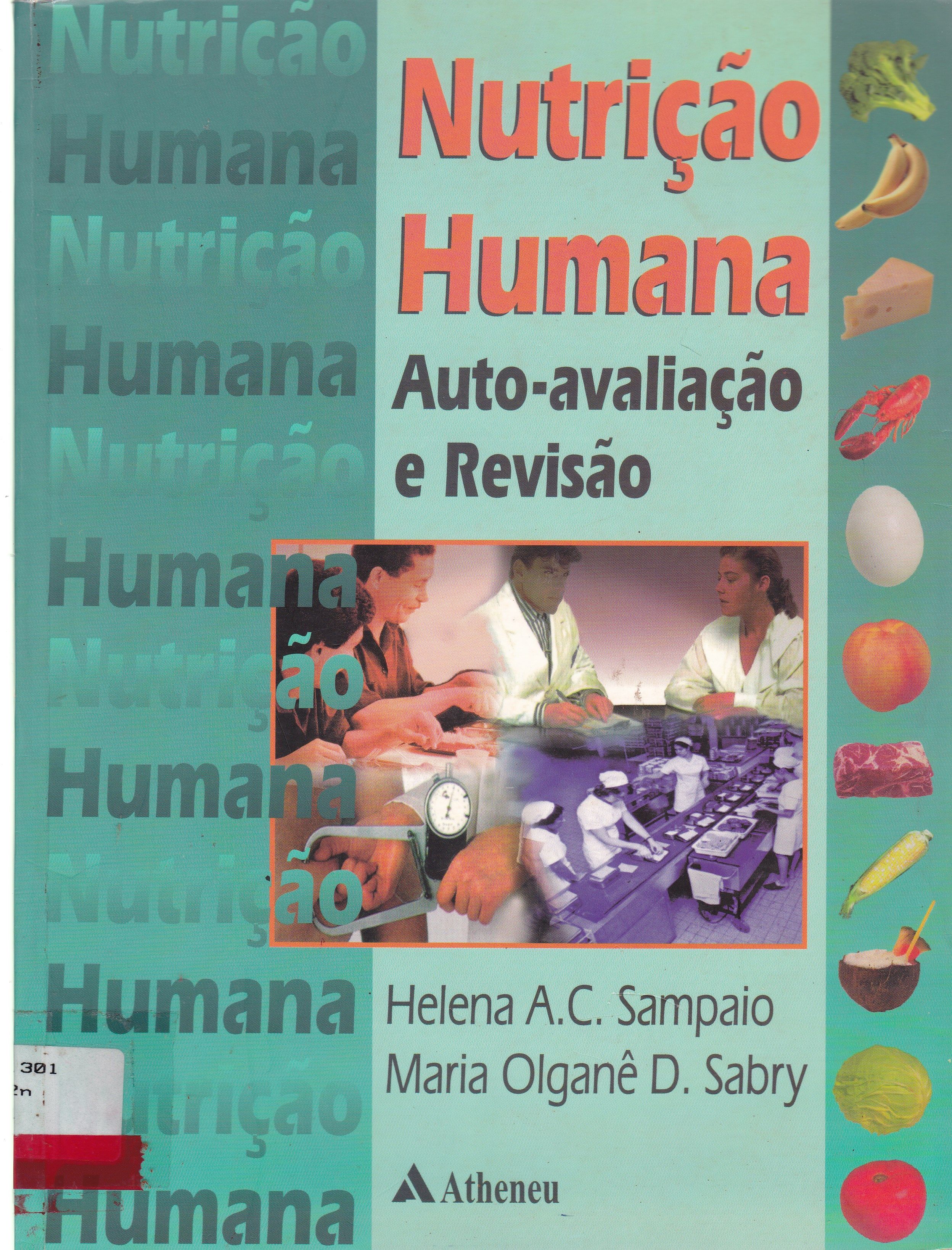 NUTRIÇÃO HUMANA: AUTO AVALIAÇÃO E REVISÃO