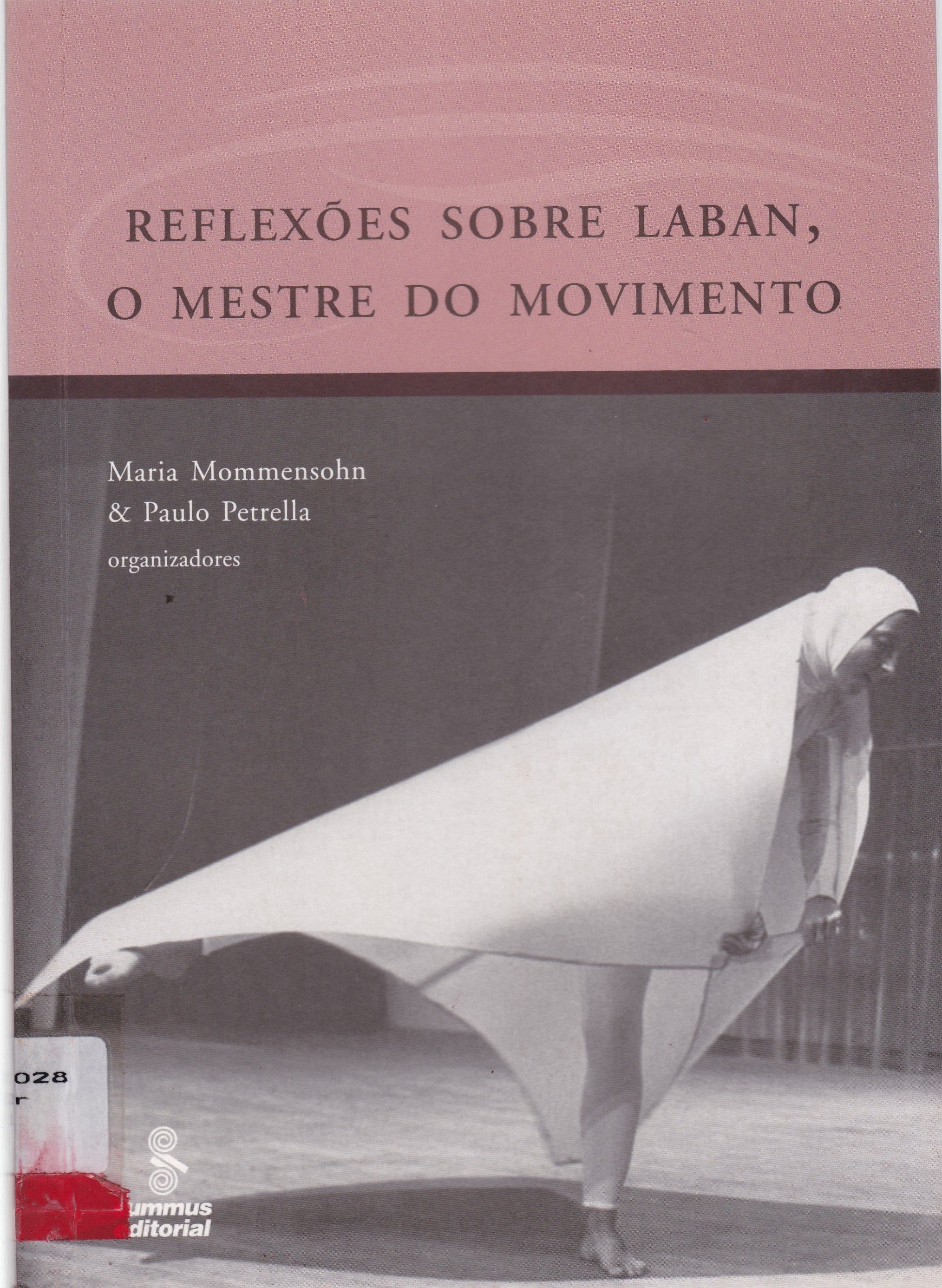 REFLEXÕES SOBRE LABAN, O MESTRE DO MOVIMENTO