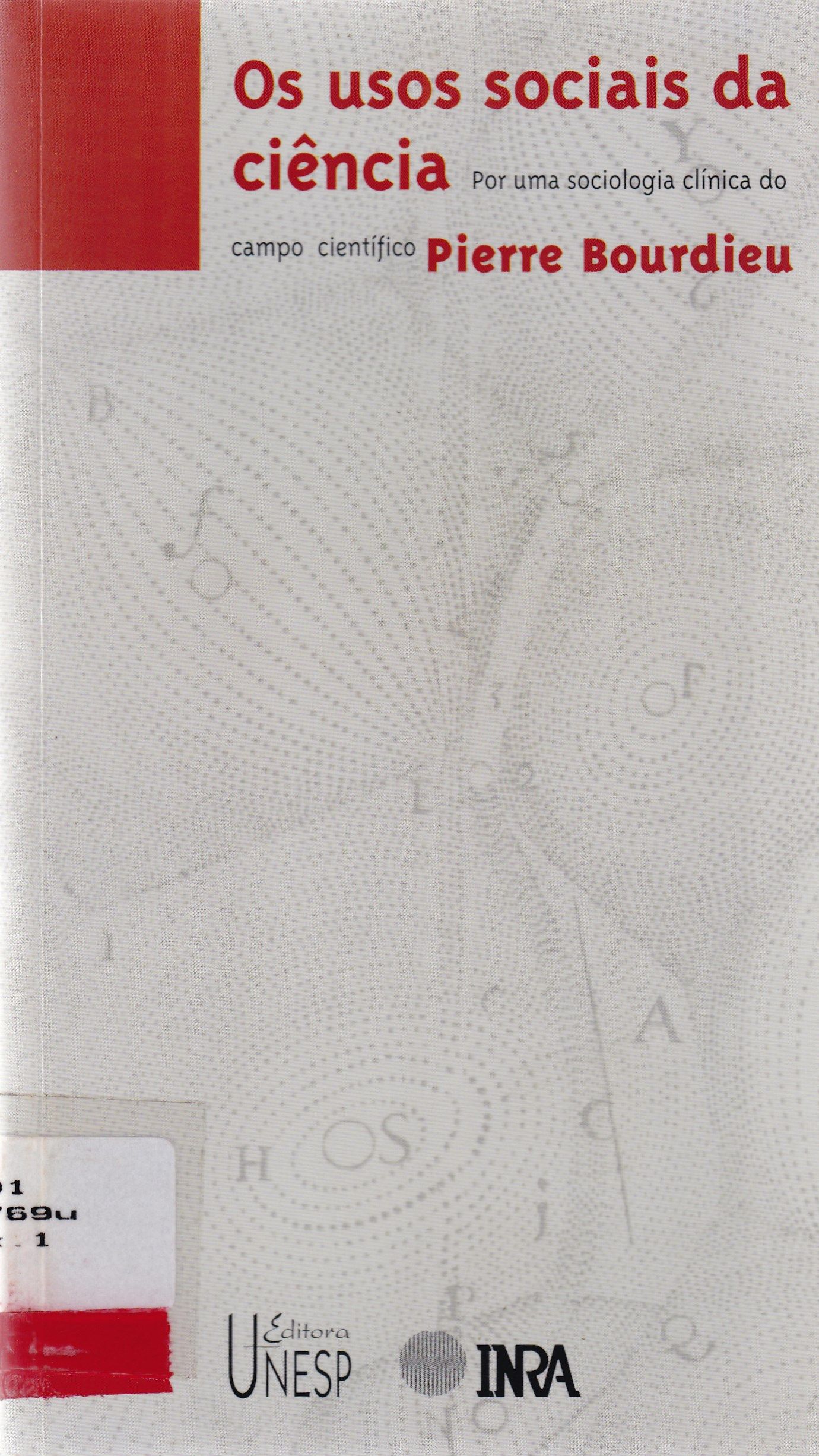 OS USOS SOCIAIS DA CIÊNCIA: POR UMA SOCIOLOGIA CLÍNICA DO CAMPO CIENTÍFICO