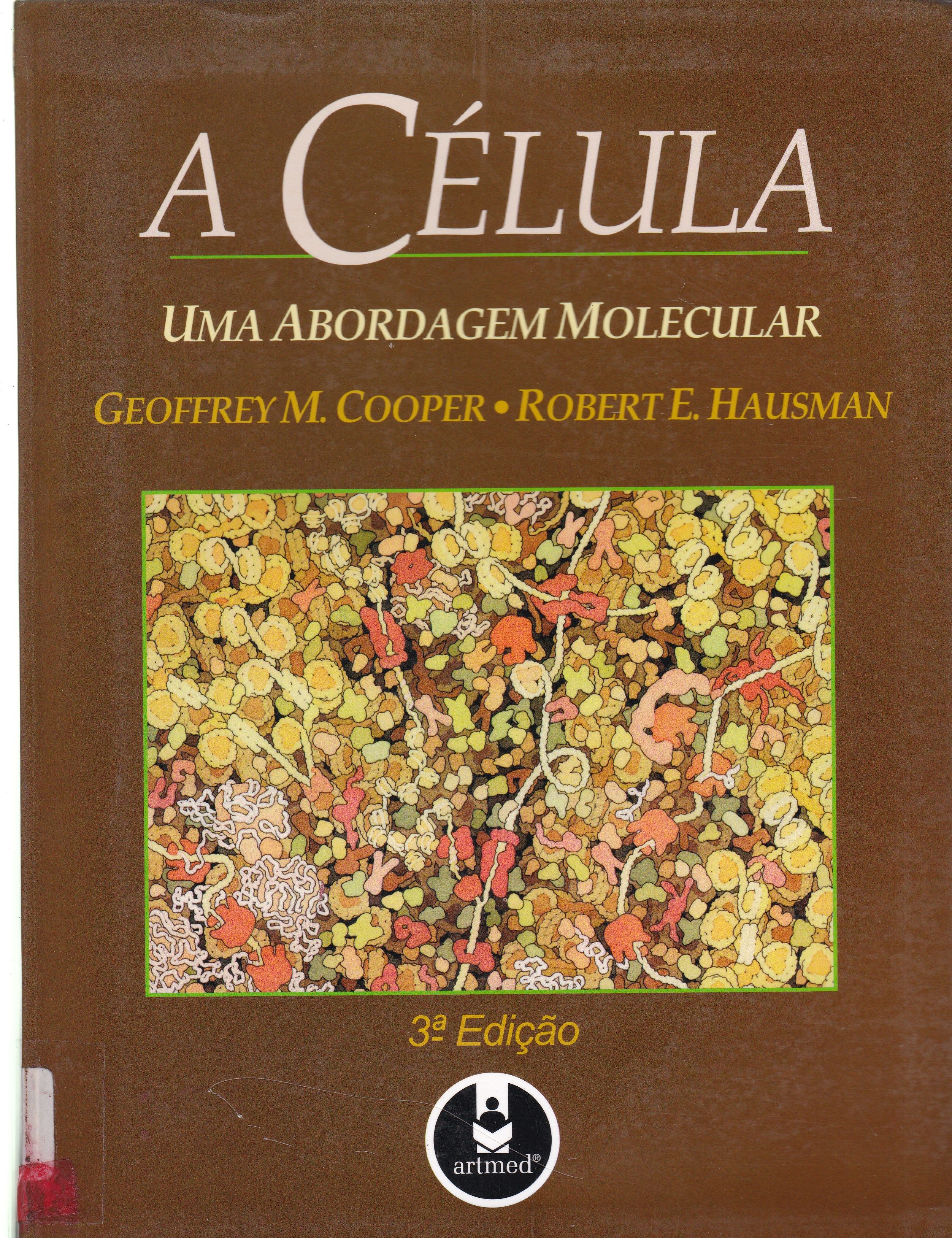 A CÉLULA: UMA ABORDAGEM MOLECULAR