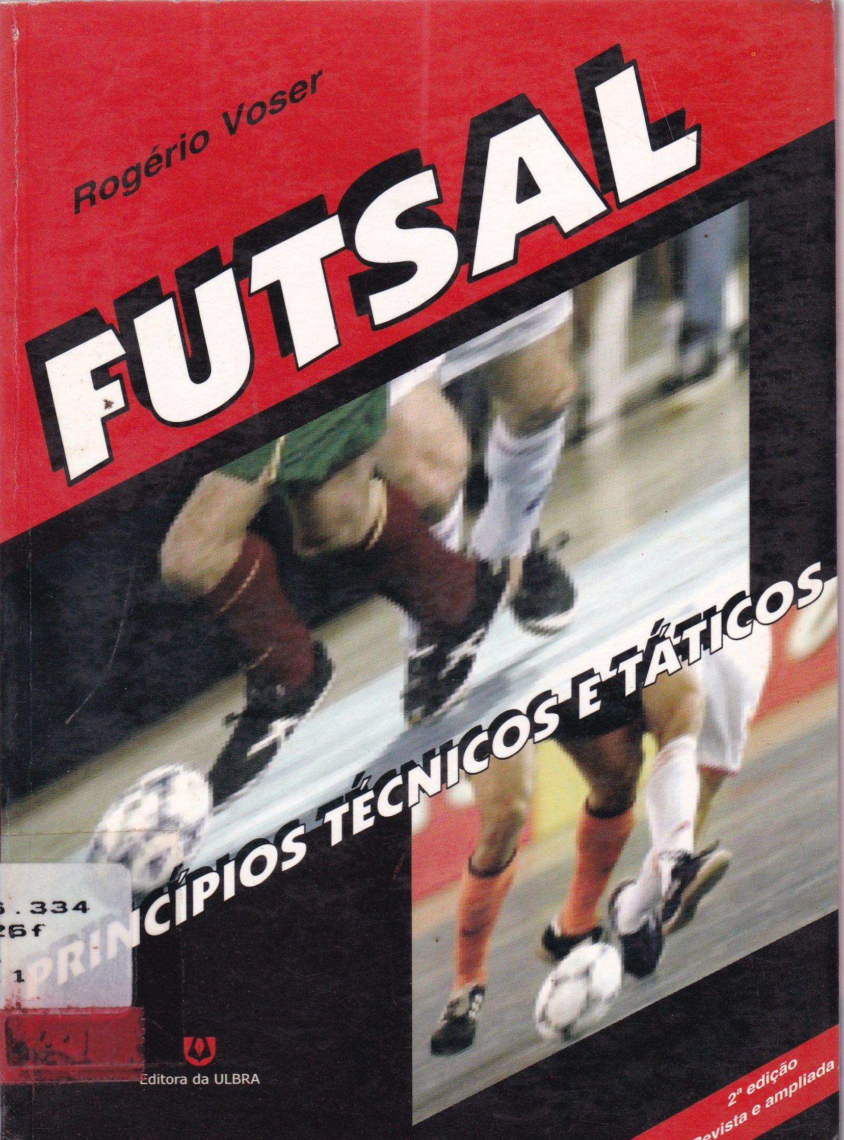 FUTSAL: PRINCÍPIOS TÉCNICOS E TÁTICOS