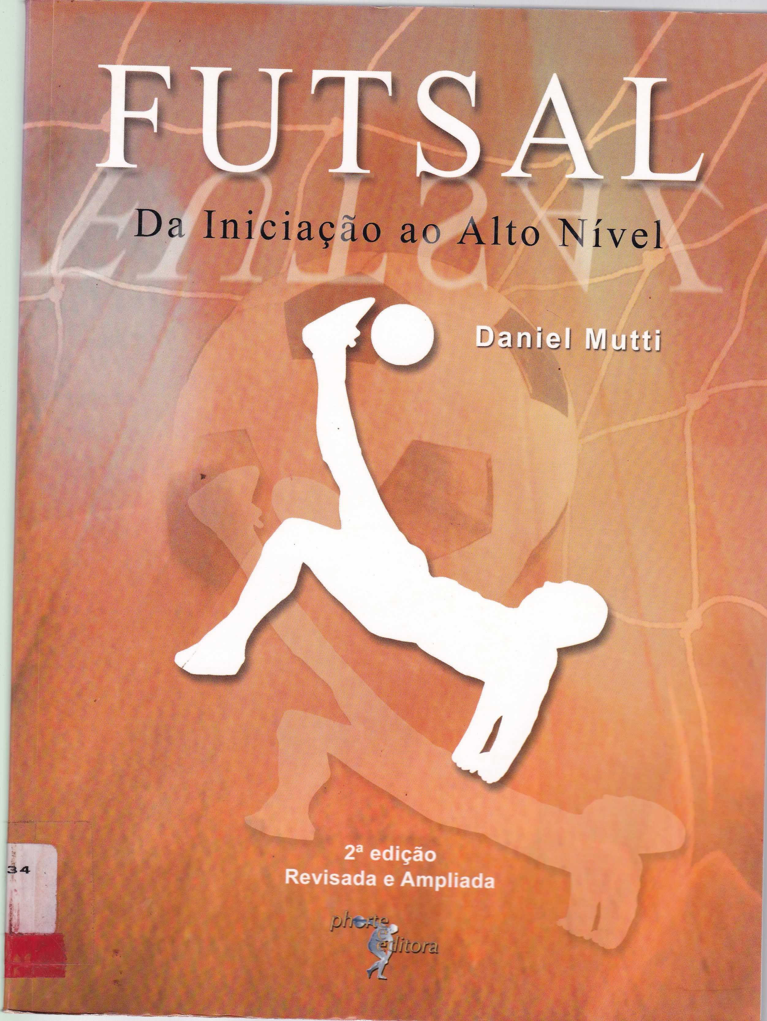 FUTSAL: DA INICIAÇÃO AO ALTO NÍVEL