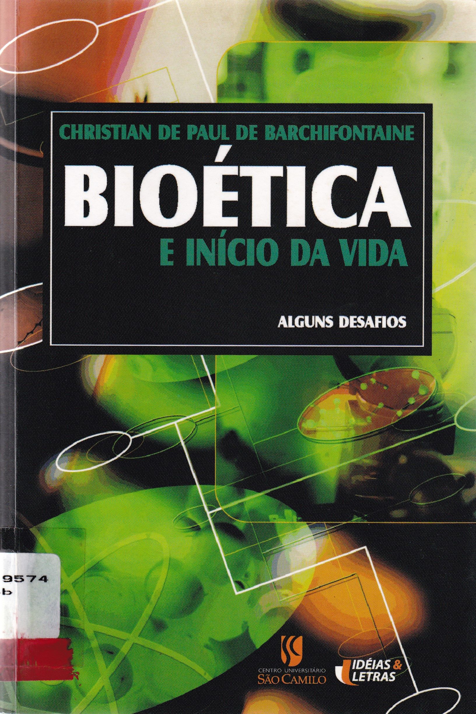 BIOÉTICA E PRINCÍPIO DA VIDA: ALGUNS DESAFIOS