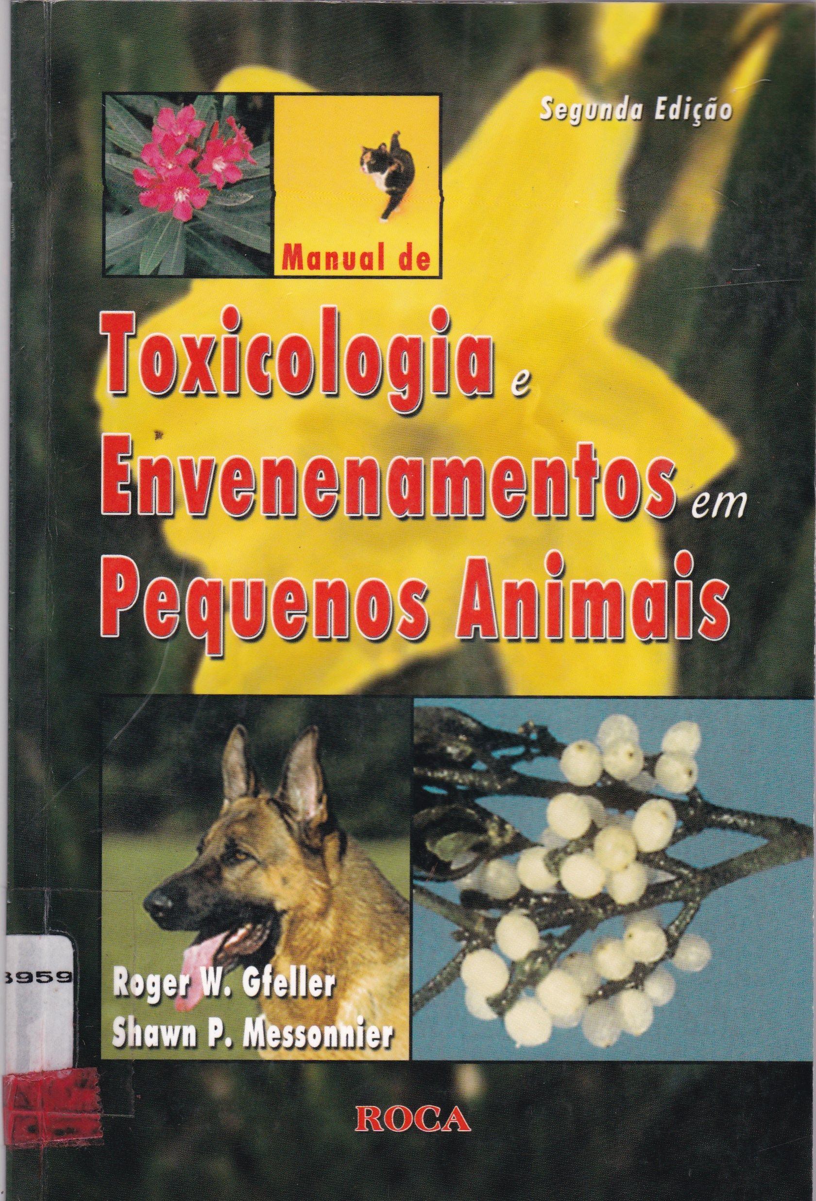 MANUAL DE TOXICOLOGIA E ENVENENAMENTOS EM PEQUENOS ANIMAIS
