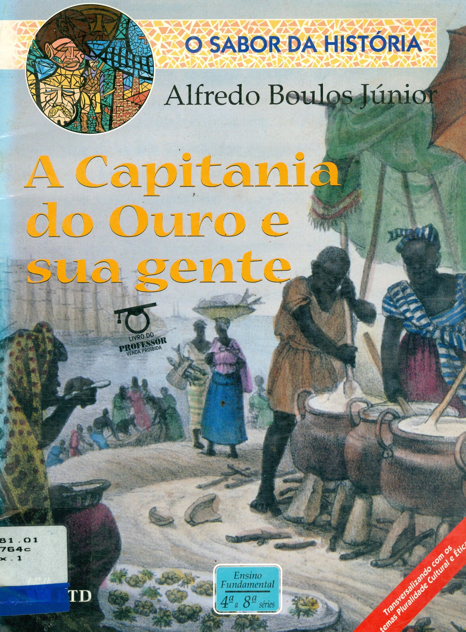 A CAPITANIA DO OURO E SUA GENTE