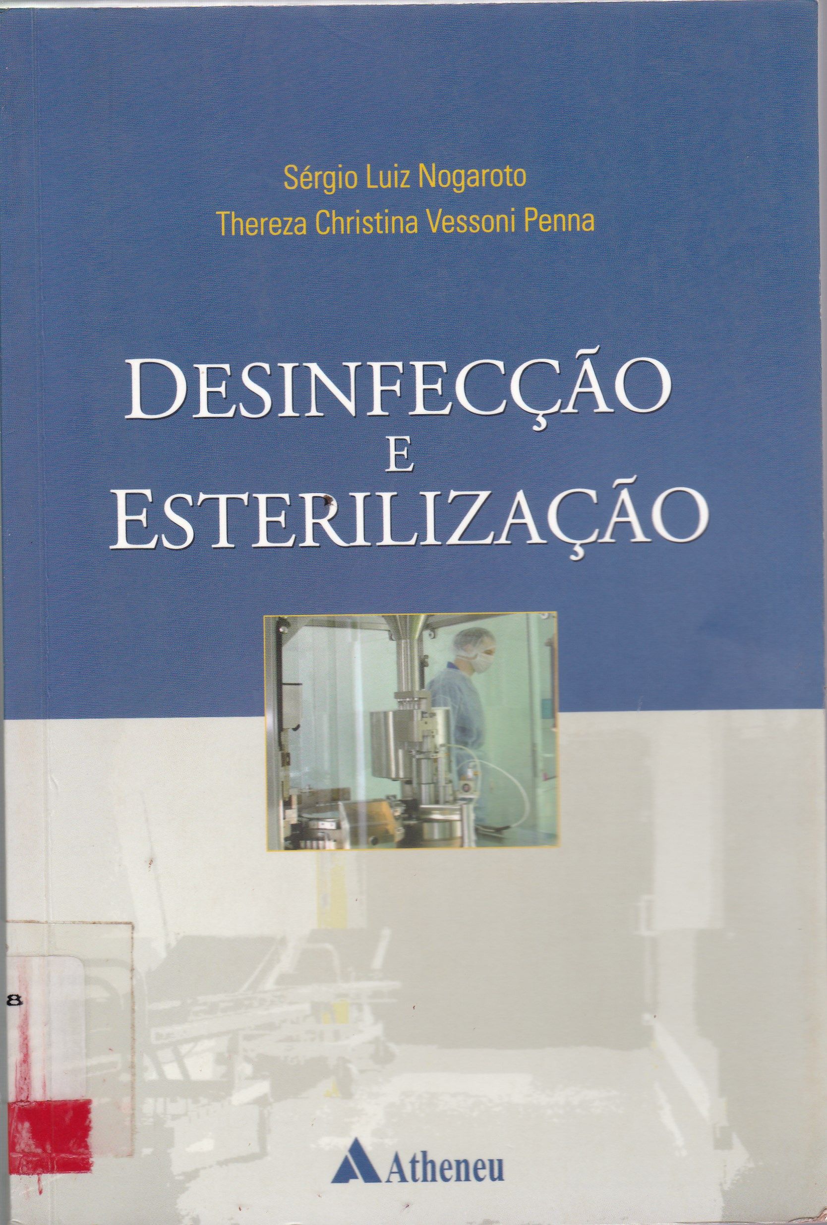 DESINFECÇÃO E ESTERILIZAÇÃO