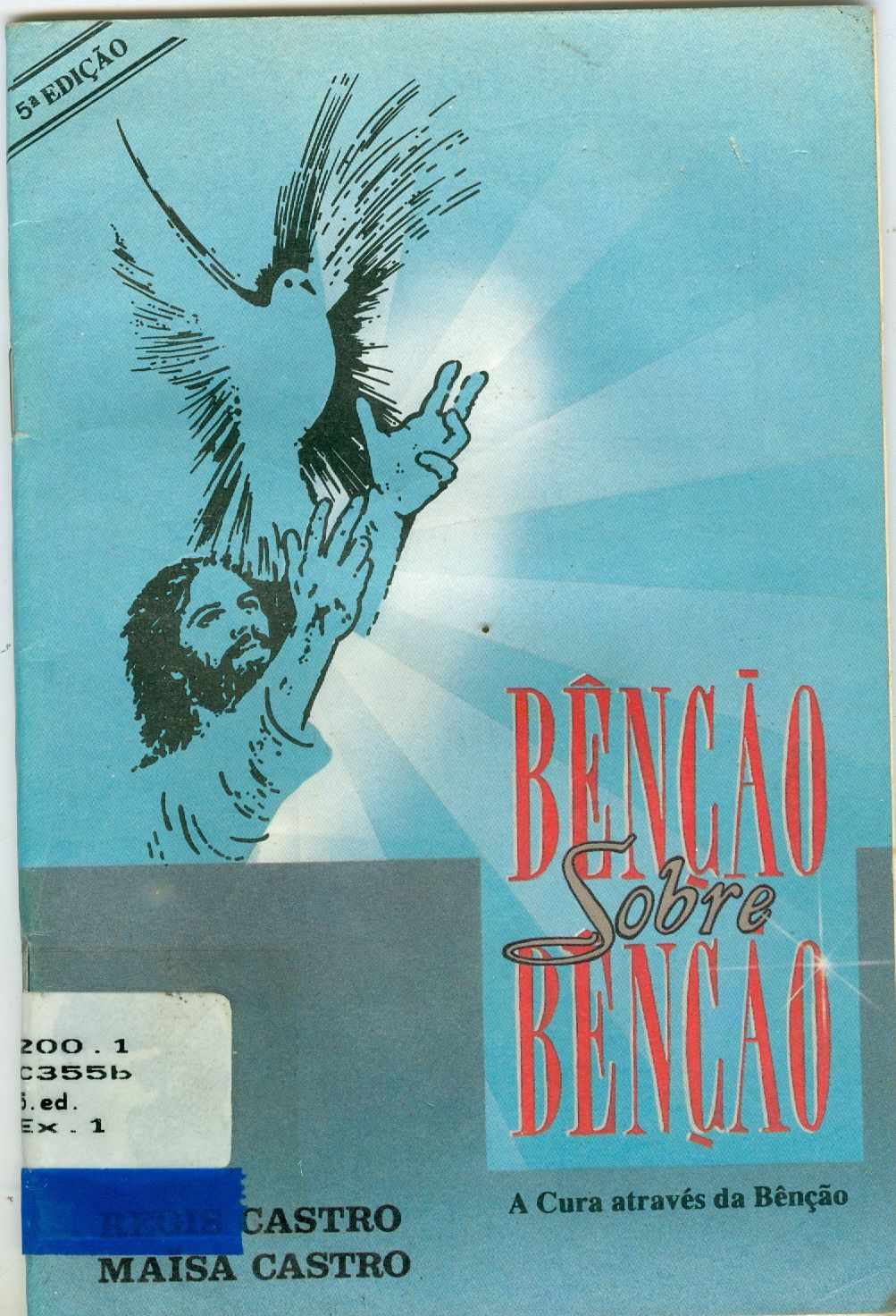 BÊNÇÃO SOBRE BÊNÇÃO