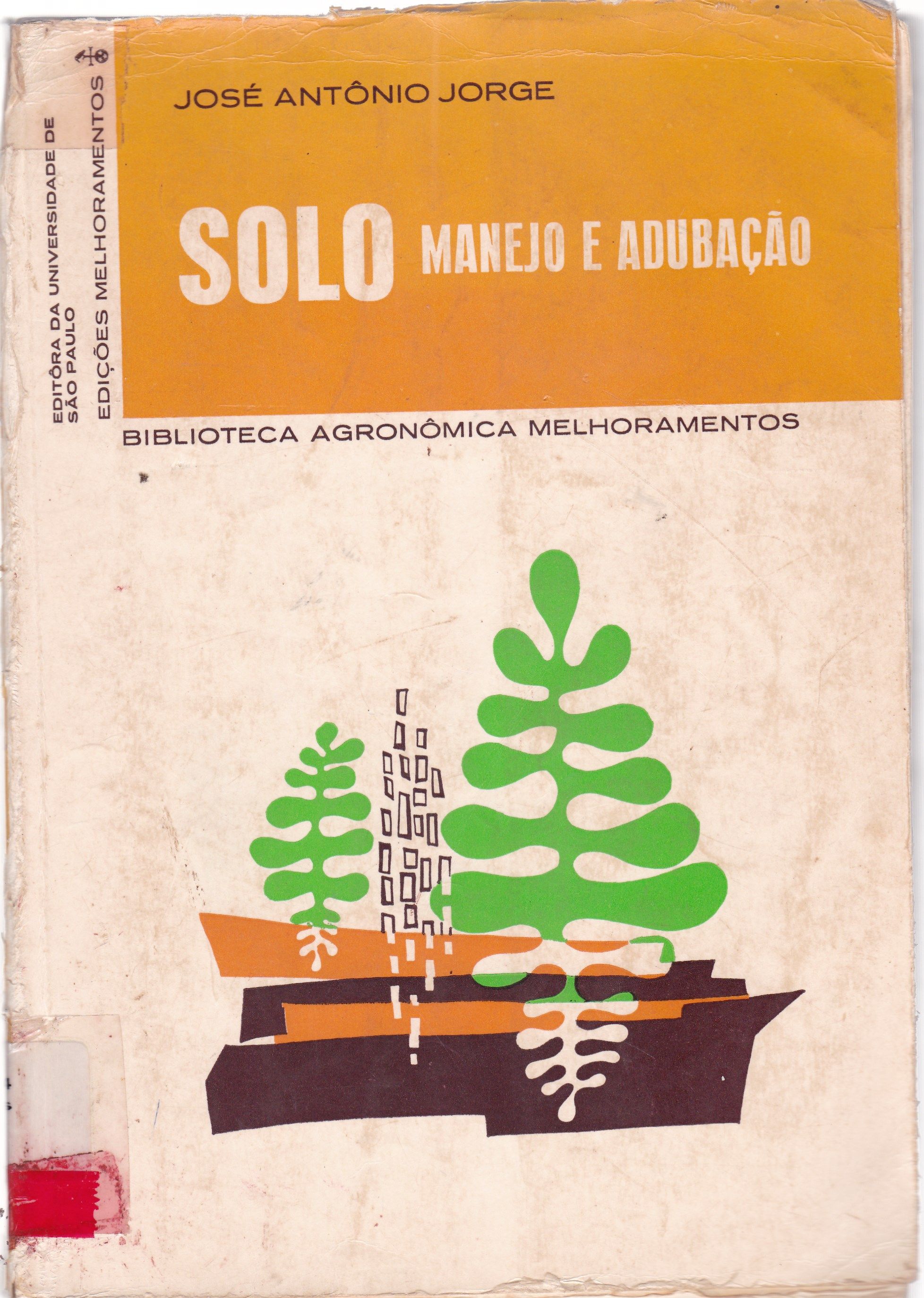 SOLO: MANEJO E ADUBAÇÃO, COMPÊNDIO DE EDAFOLOGIA, MANUAL PRÁTICO DA CIÊNCIA DO SOLO