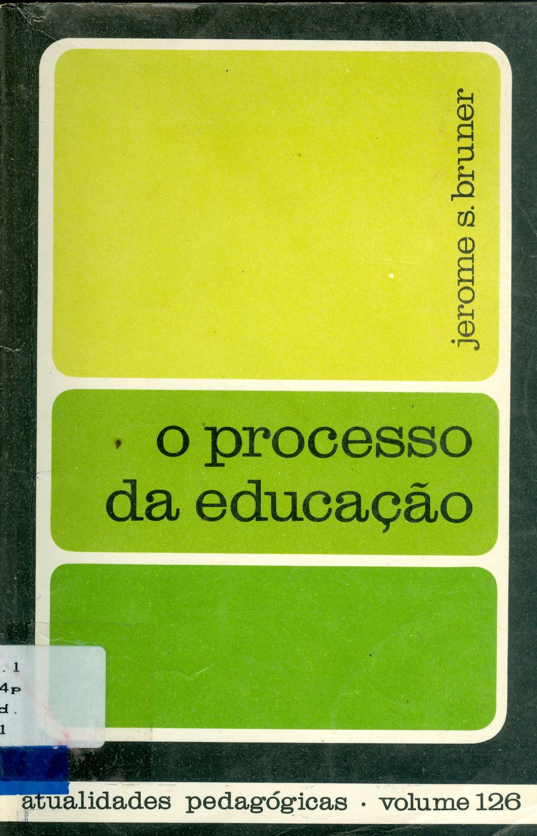 O PROCESSO DA EDUCAÇÃO