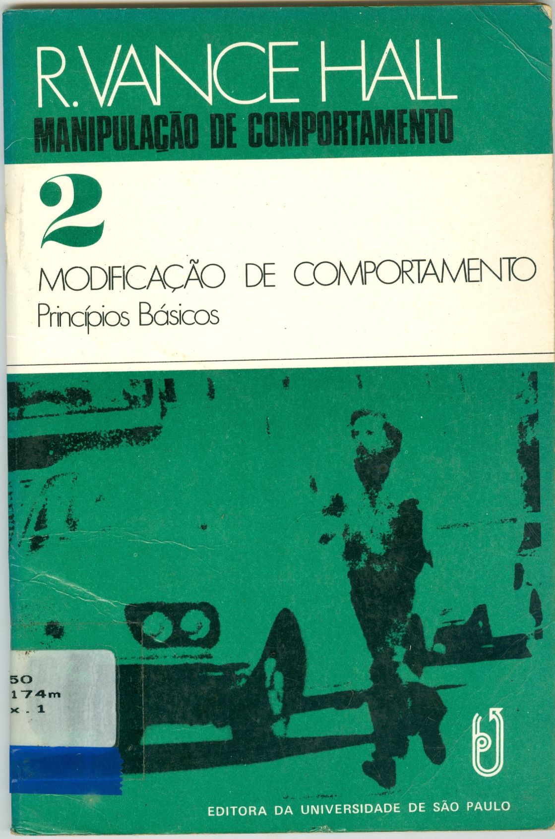MANIPULAÇÃO DE COMPARTAMENTO: MODIFICAÇÃO DE COMPORTAMENO: PRINCÍPIOS BÁSICOS - PARTE 2