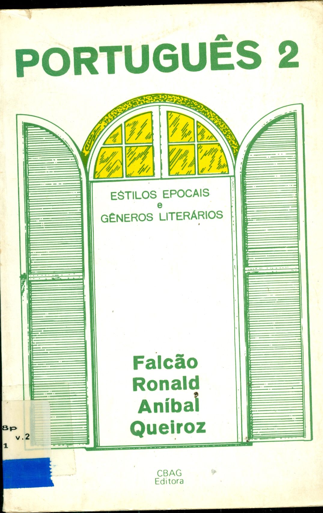 PORTUGUÊS: ESTILOS EPOCAIS E GÊNERO LITERÁRIO - V. 2