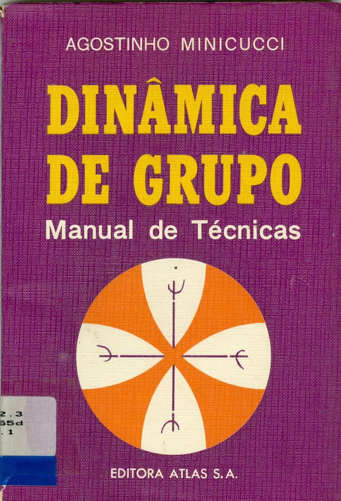 DINÂMICA DE GRUPO: MANUAL DE TÉCNICAS