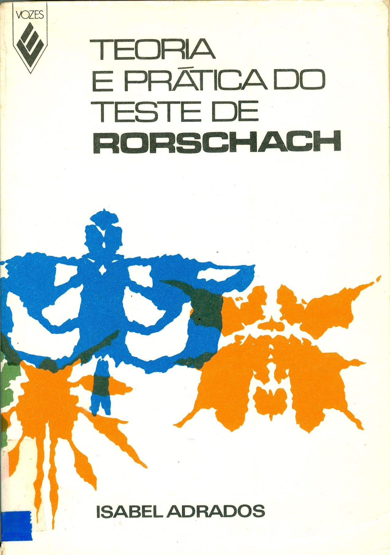 TEORIA E PRÁTICA DO TESTE DE RORSCHACH