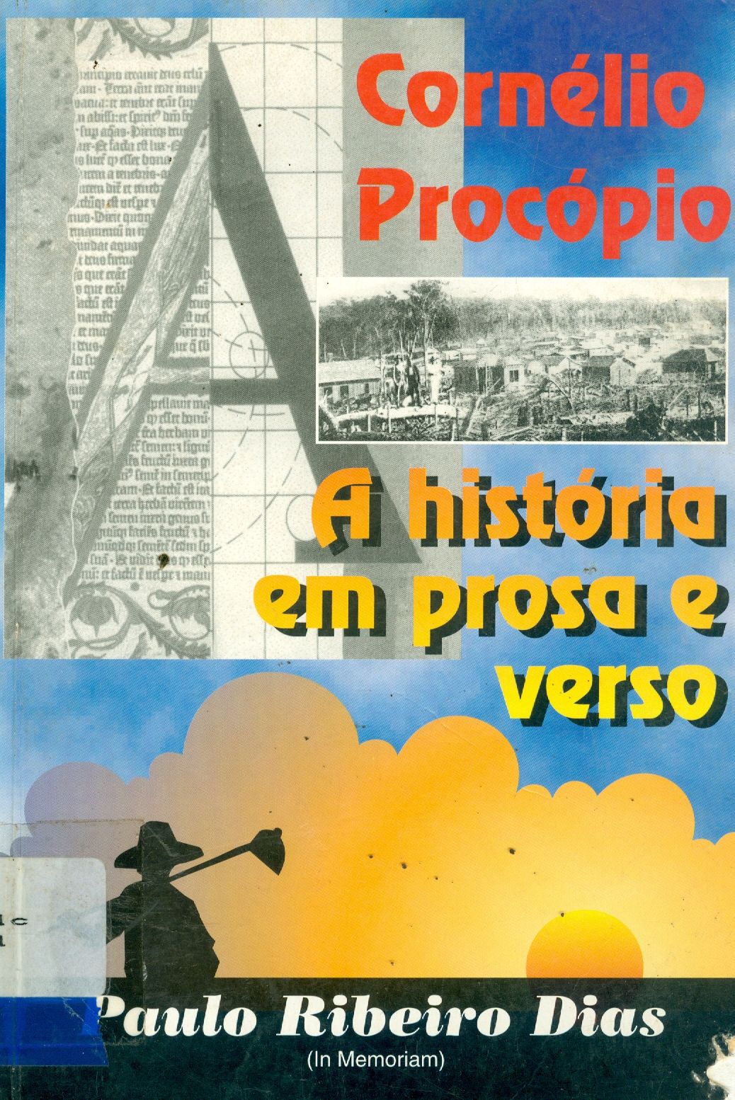 CORNÉLIO PROCÓPIO: A HISTÓRIA EM PROSA E VERSO