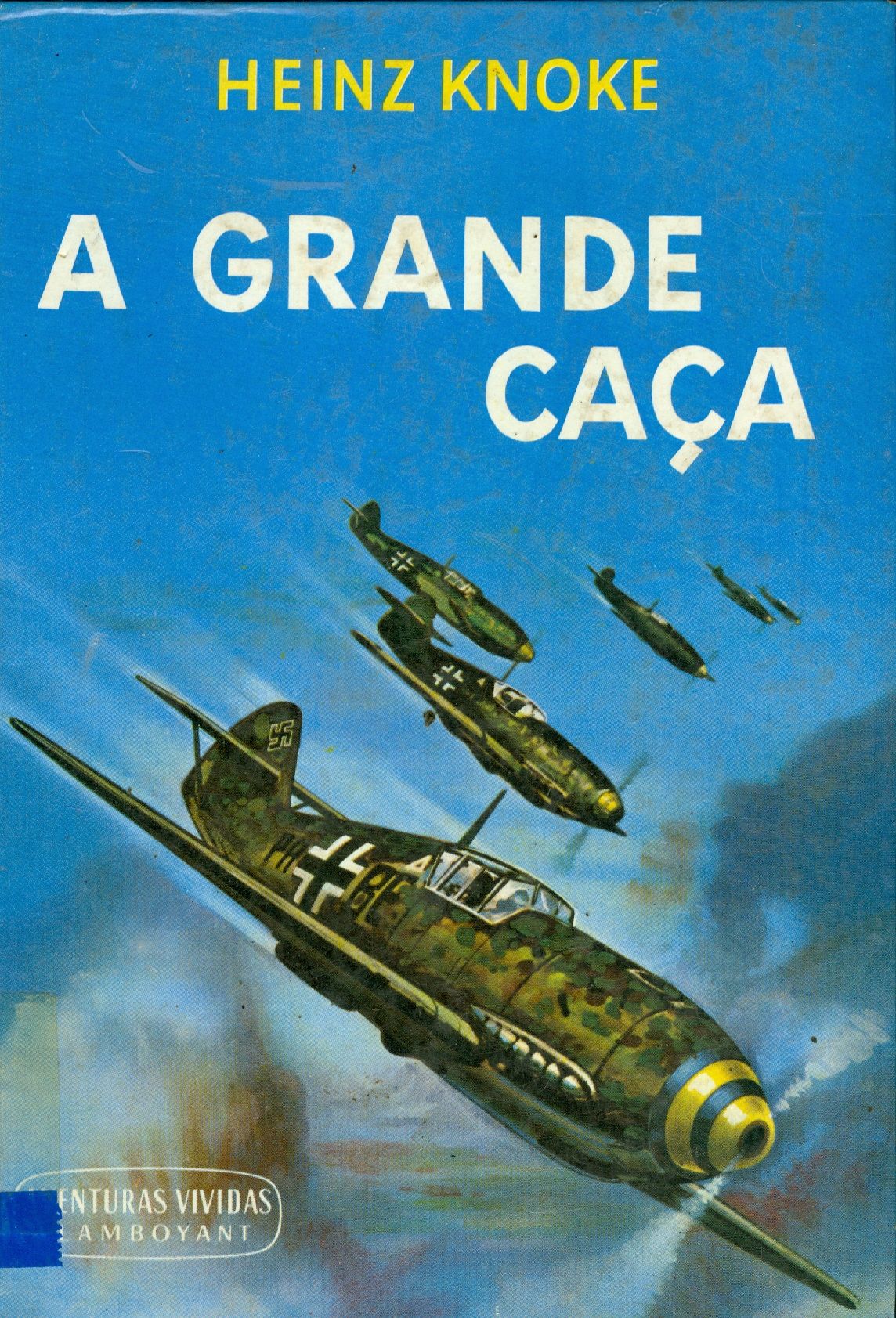 A GRANDE CAÇA