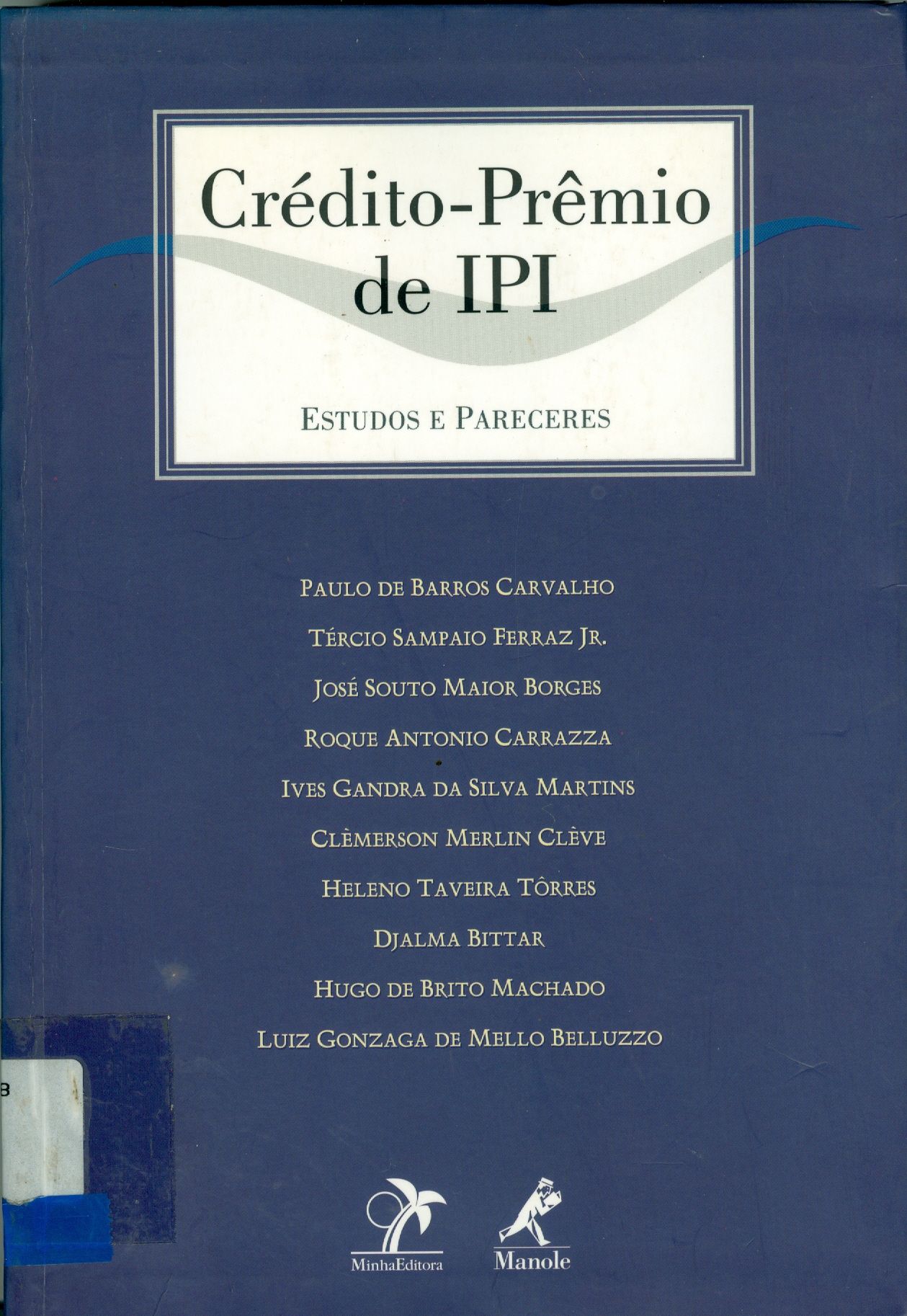 CRÉDITO-PRÊMIO DE IPI: ESTUDOS E PARECERES