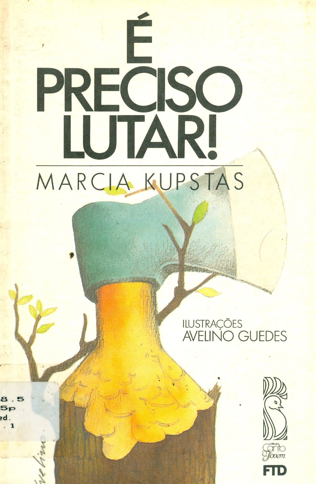 É PRECISO LUTAR!