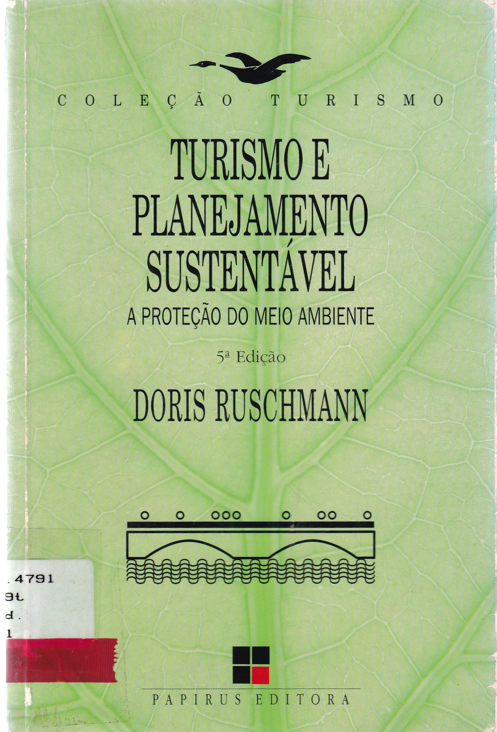 TURISMO E PLANEJAMENTO SUSTENTÁVEL: A PROTEÇÃO DO MEIO AMBIENTE