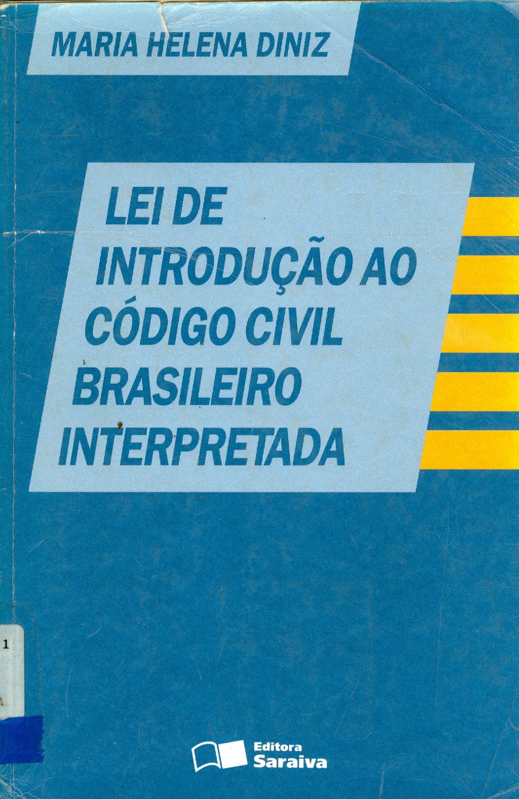 LEI DE INTRODUÇÃO AO CÓDIGO CIVIL BRASILEIRO INTERPRETADA