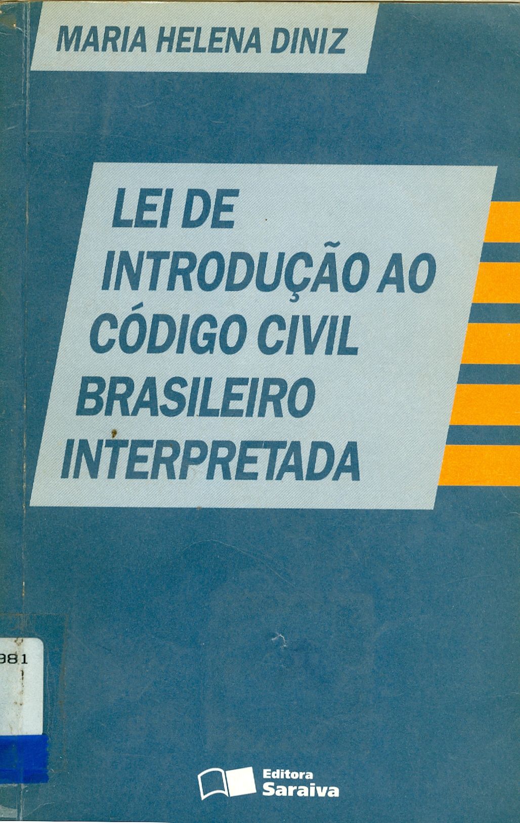 LEI DE INTRODUÇÃO AO CÓDIGO CIVIL BRASILEIRO INTERPRETADA