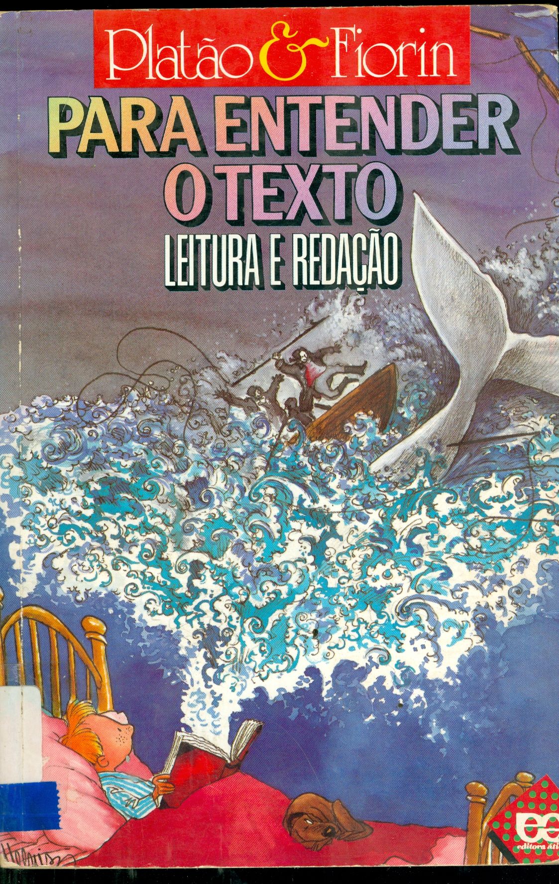 PARA ENTENDER O TEXTO: LEITURA E REDAÇÃO