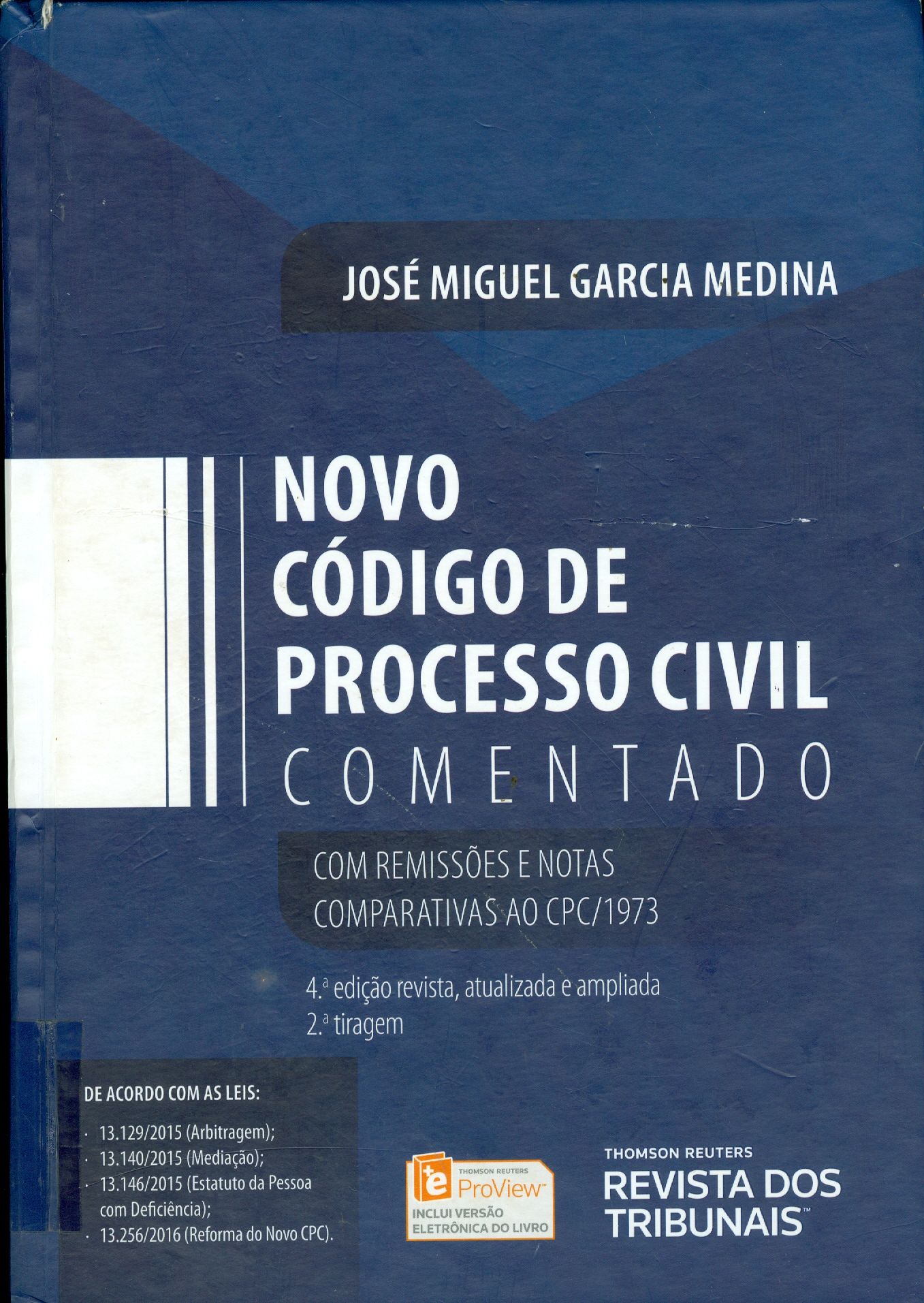 NOVO CÓDIGO DE PROCESSO CIVIL COMENTADO : COM REMISSÕES E NOTAS COMPARATIVAS AO CPC/1973