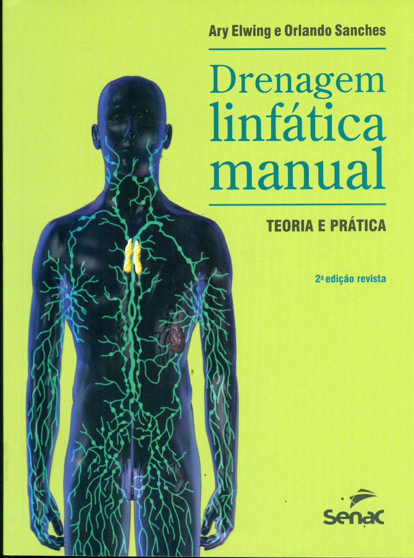 DRENAGEM LINFÁTICA MANUAL : TEORIA E PRÁTICA