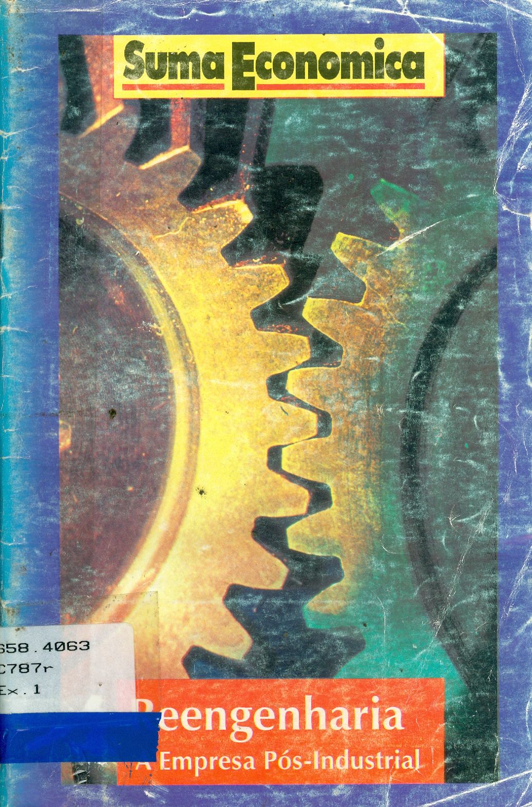 REENGENHARIA - A EMPRESA PÓS-INDUSTRIAL