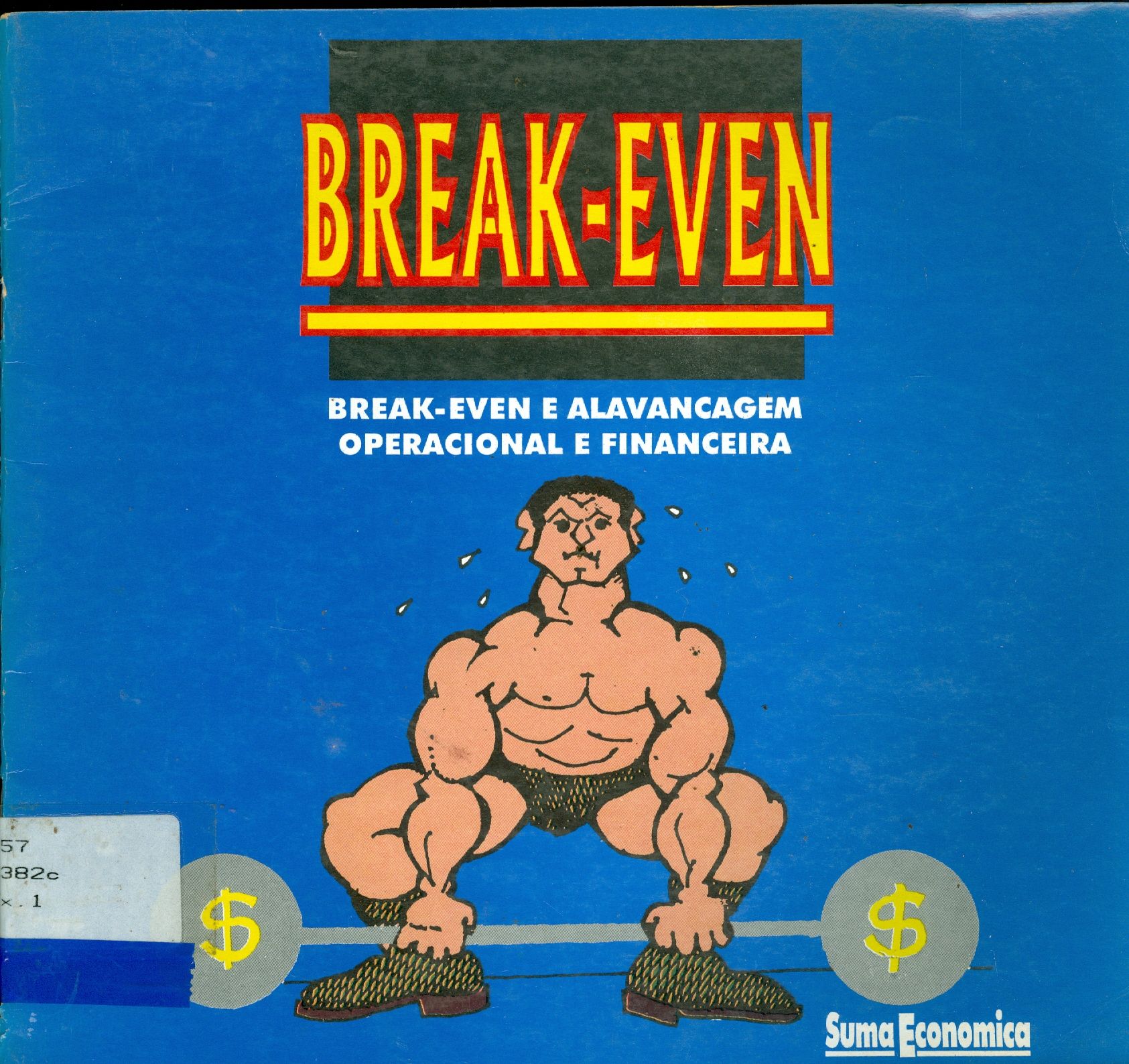 CURSO DE FINANÇAS EM VÍDEO BREAK - EVEN E ALAVANCAGEM