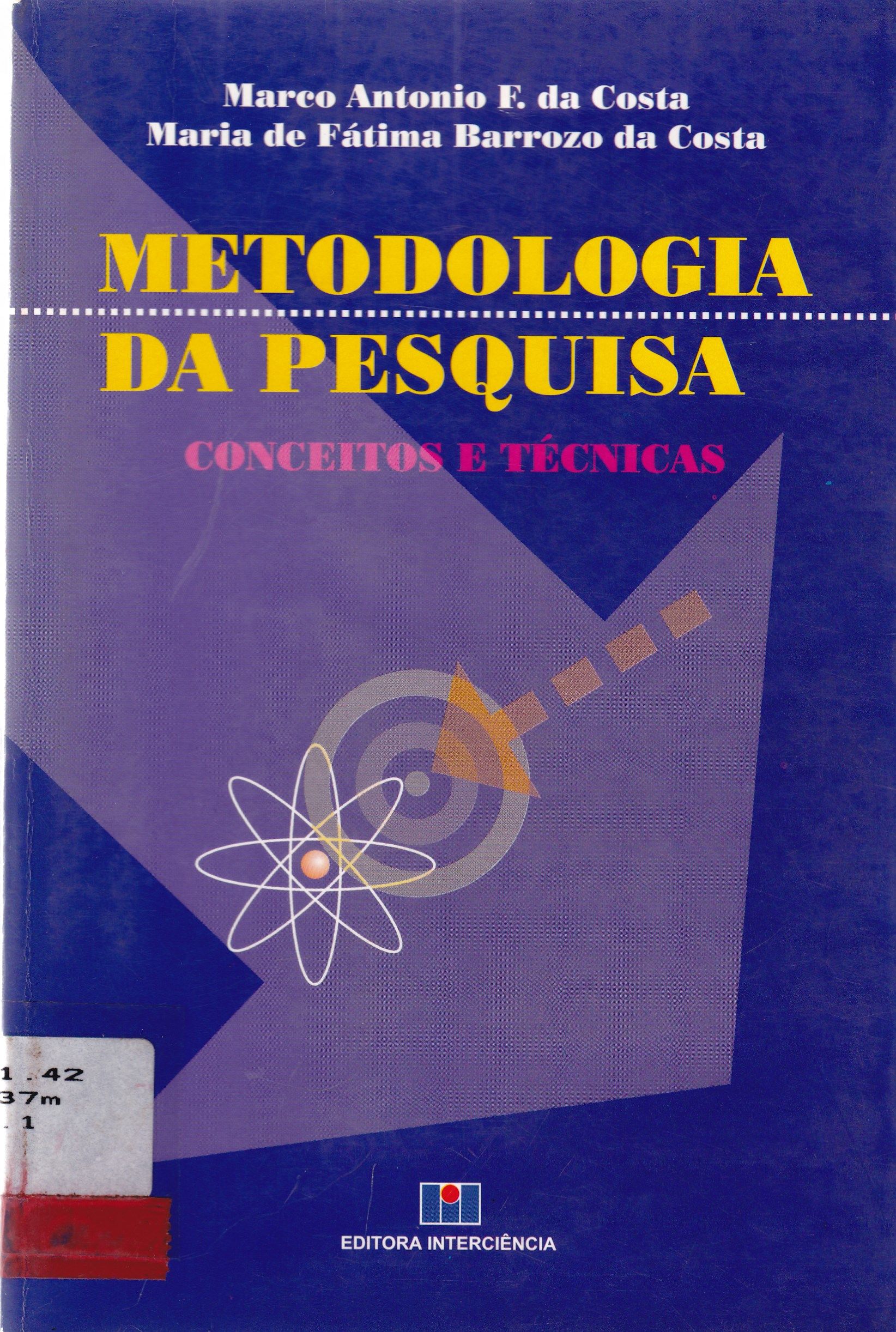 METODOLOGIA DA PESQUISA: CONCEITOS E TÉCNICAS