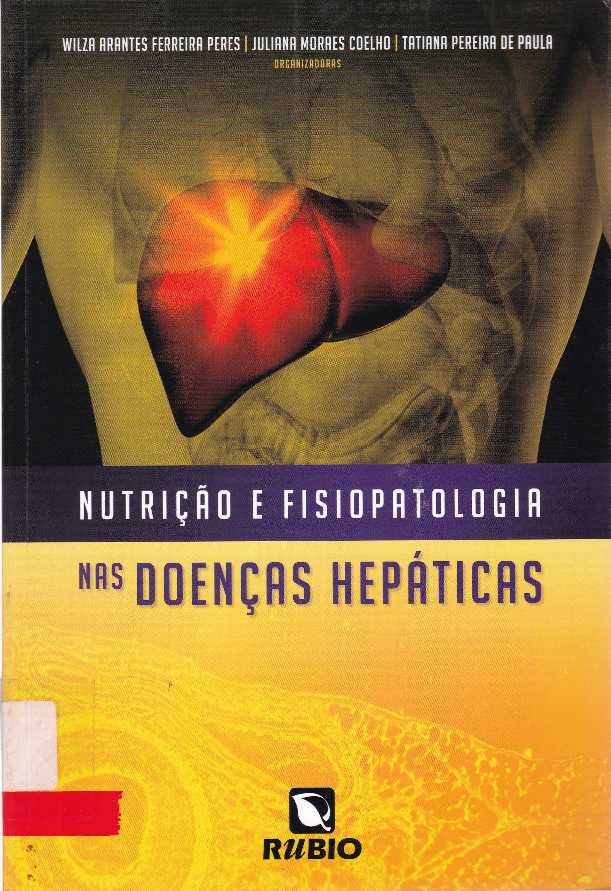 NUTRIÇÃO E FISIOPATOLOGIA NAS DOENÇAS HEPÁTICAS