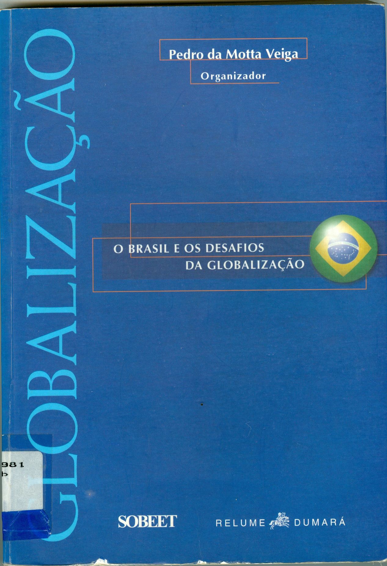 O BRASIL E OS DESAFIOS DA GLOBALIZAÇÃO