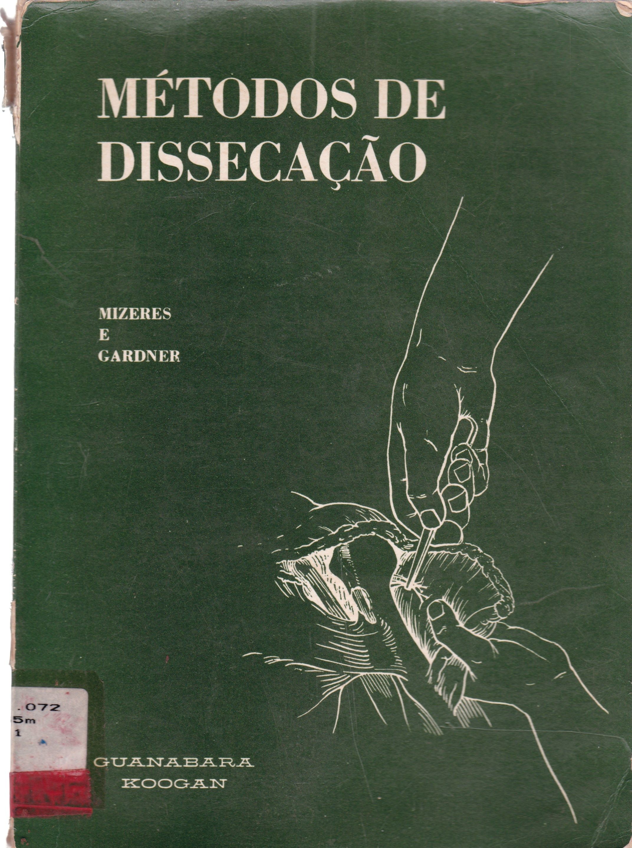 MÉTODOS DE DISSECAÇÃO