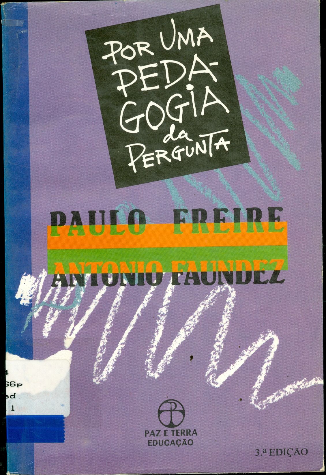 POR UMA PEDAGOGIA DA PERGUNTA