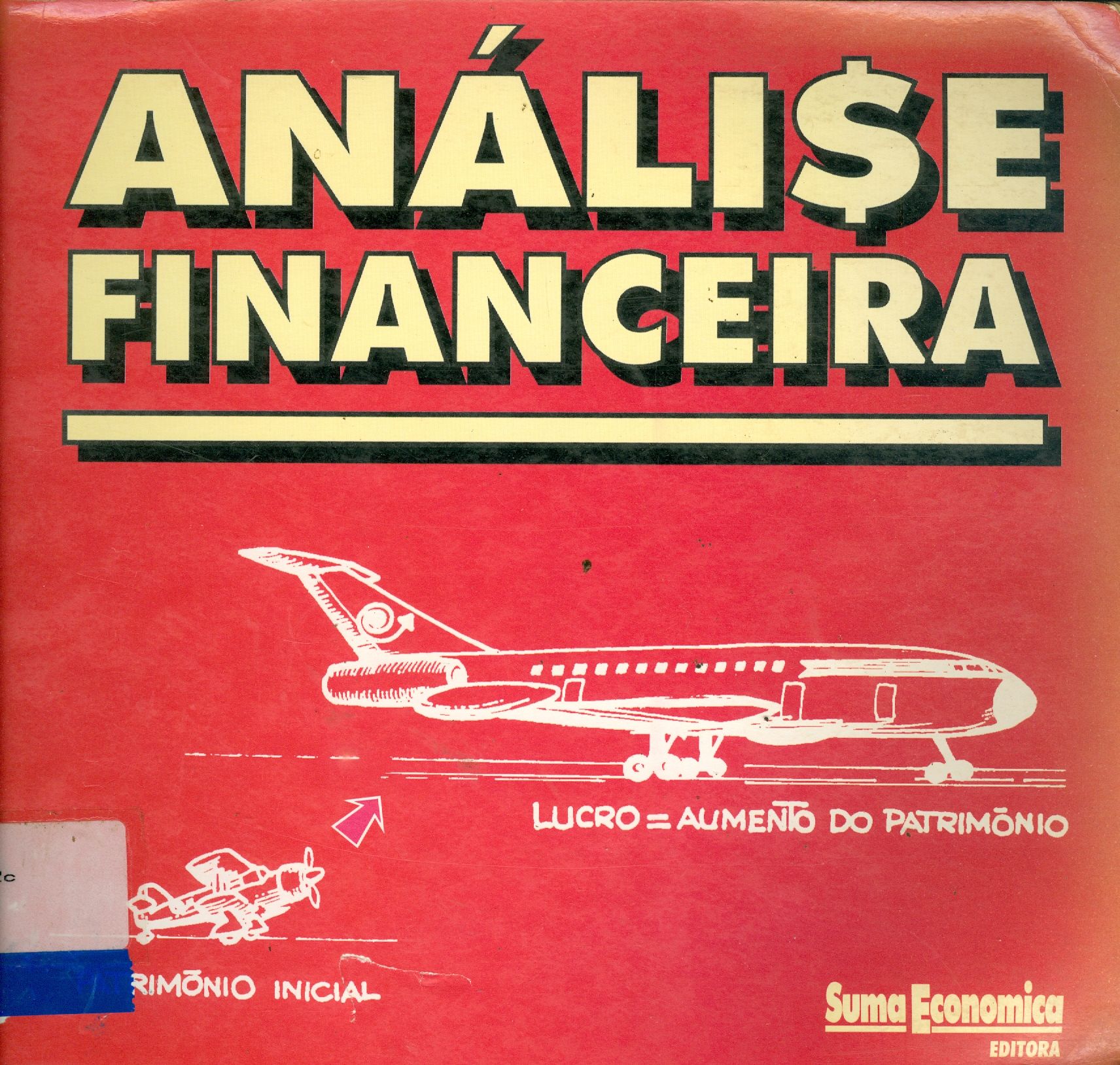 CURSO DE FINANCAS EM VIDEO - ANALISE FINANCEIRA