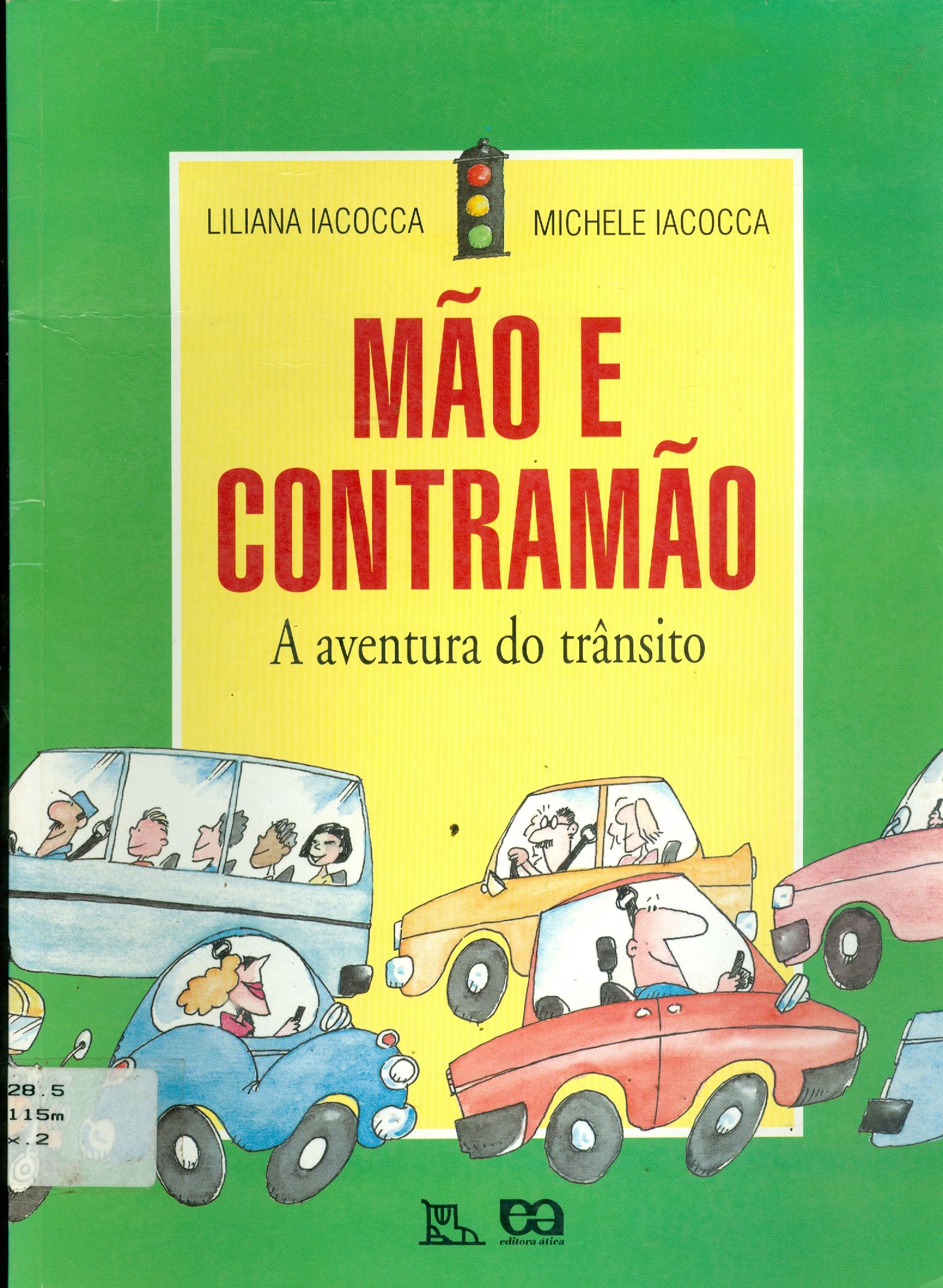 MÃO E CONTRAMÃO: A AVENTURA DO TRÂNSITO