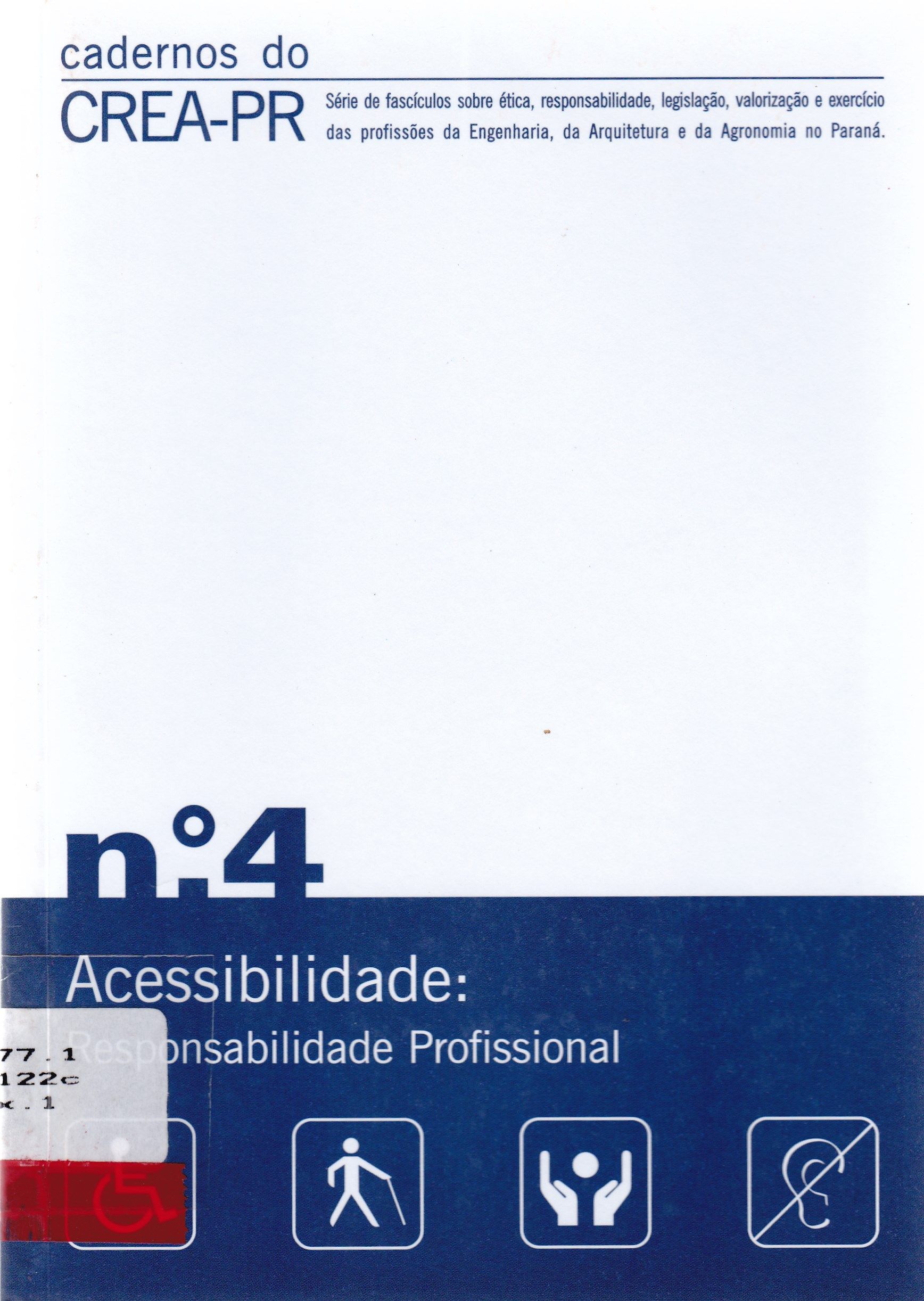 CADERNOS DO CREA-PR: ACESSIBILIDADE: RESPONSABILIDADE PROFISSIONAL