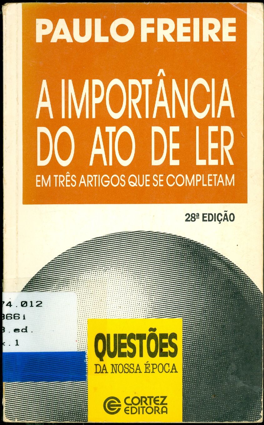A IMPORTÂNCIA DO ATO DE LER: EM TRÊS ARTIGOS QUE SE COMPLETAM
