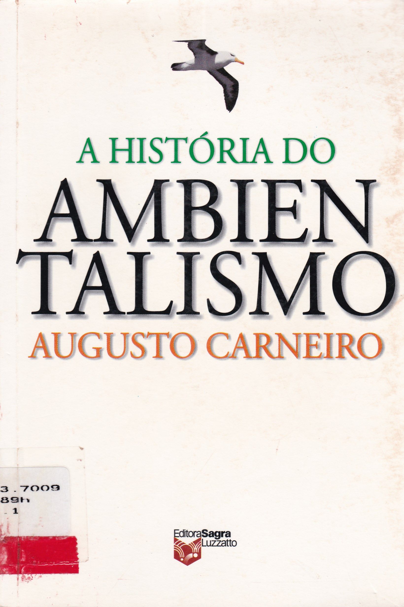 A HISTÓRIA DO AMBIENTALISMO