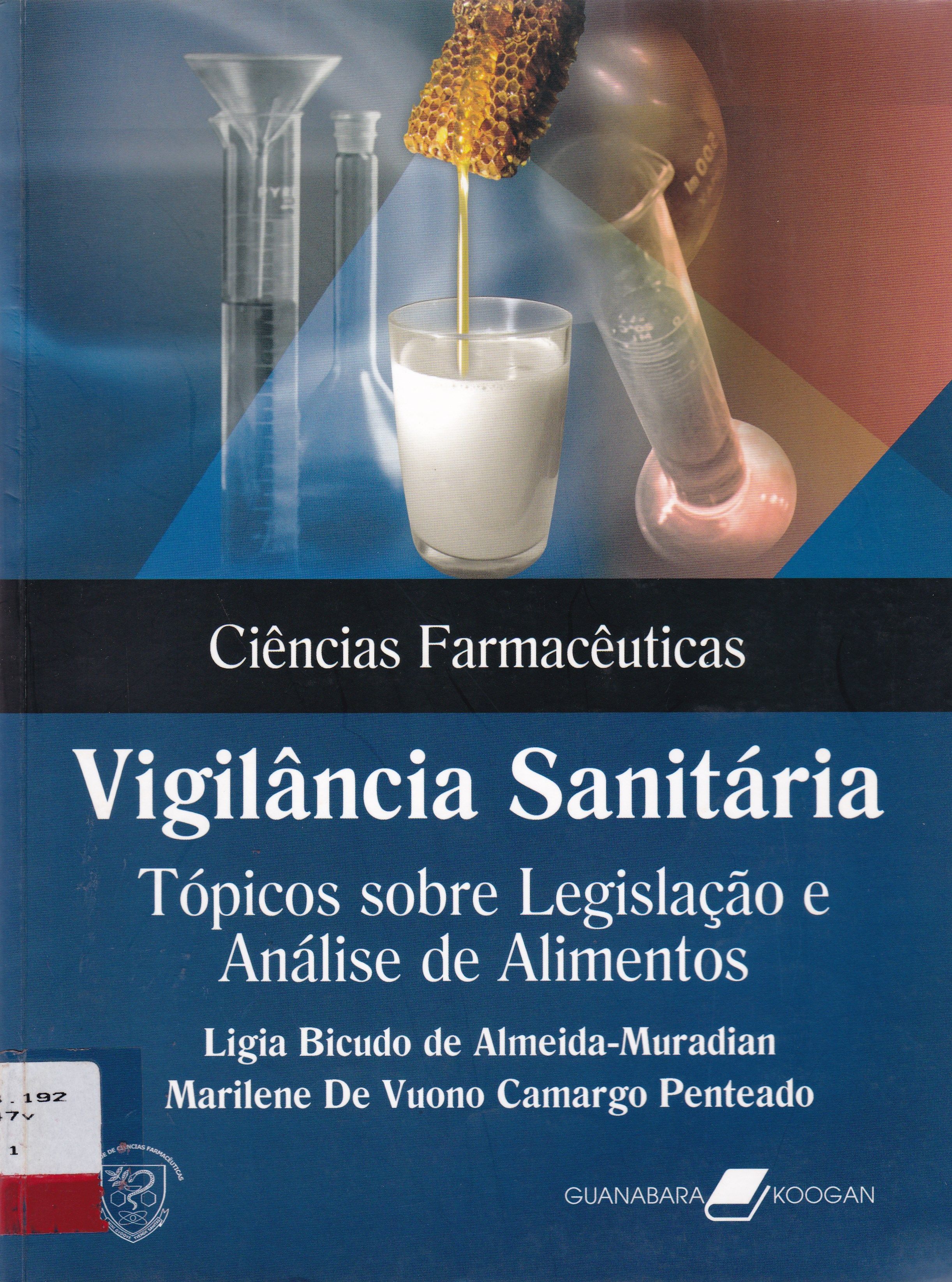 VIGILÂNCIA SANITÁRIA: TÓPICOS SOBRE LEGISLAÇÃO E ANÁLISE DE ALIMENTOS