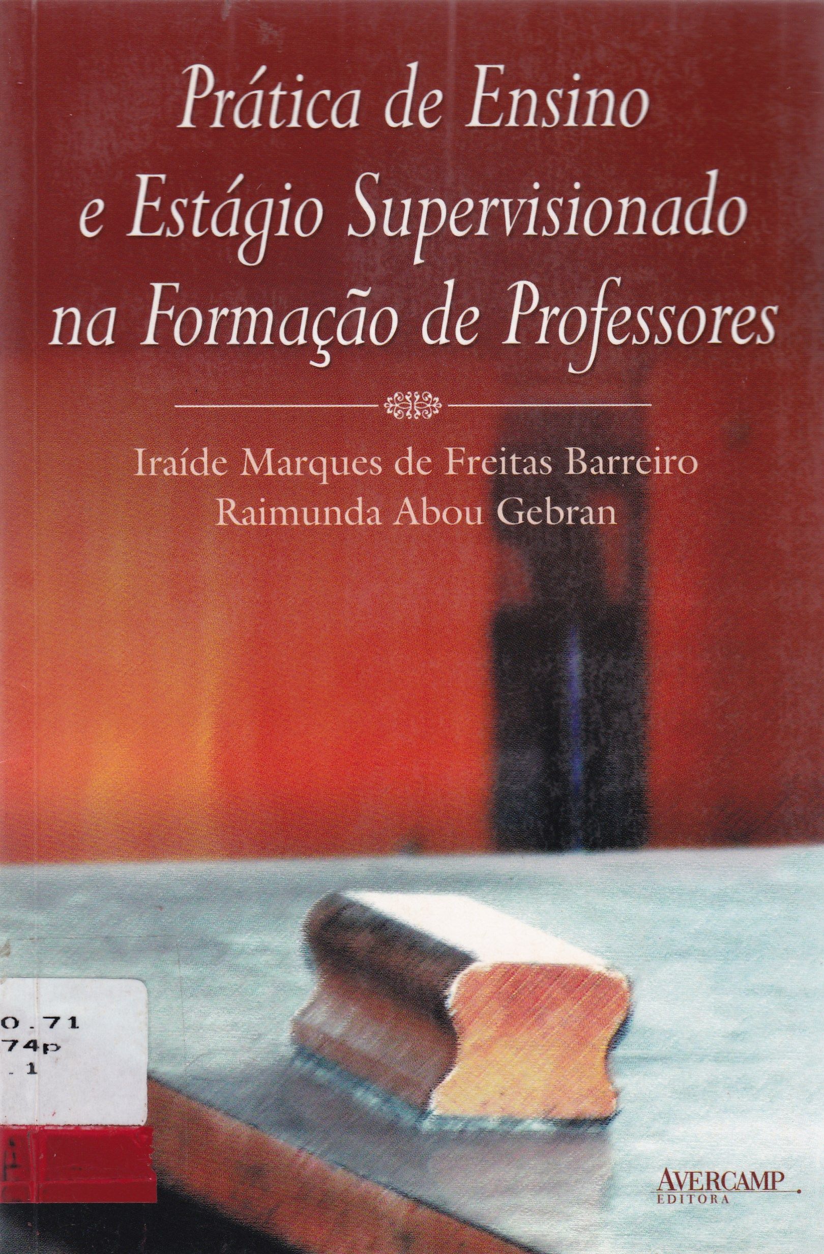 PRÁTICA DE ENSINO E ESTÁGIO SUPERVISIONADO NA FORMAÇÃO DE PROFESSORES
