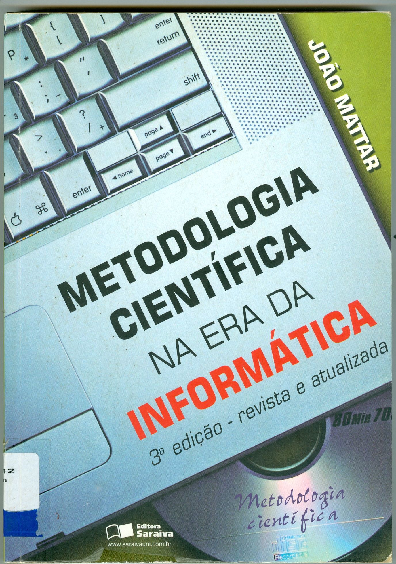 METODOLOGIA CIENTÍFICA NA ERA DA INFORMÁTICA