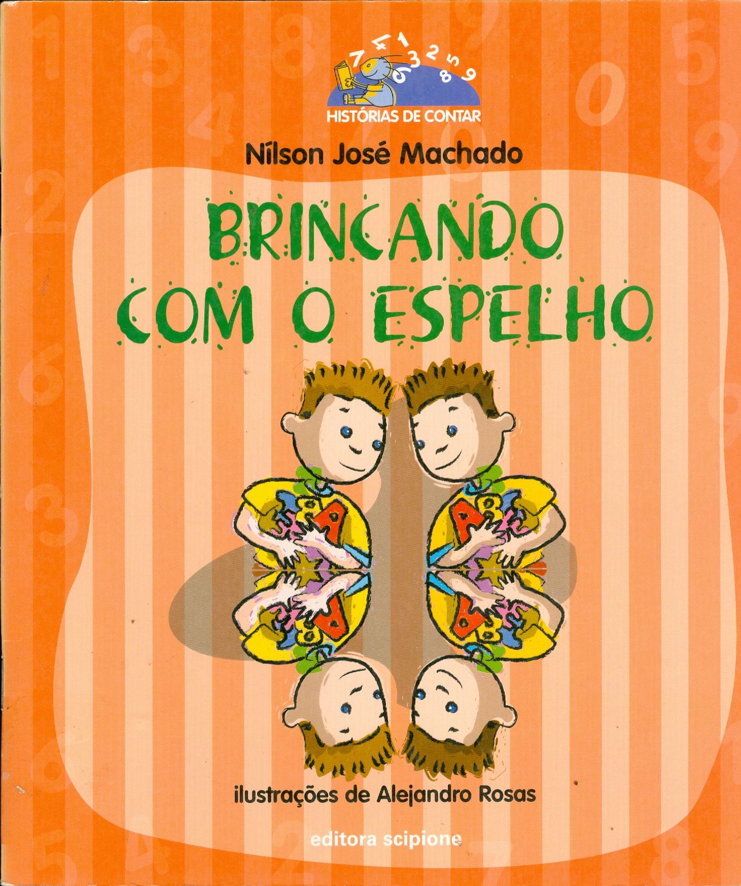 BRINCANDO COM O ESPELHO - COLEÇÃO