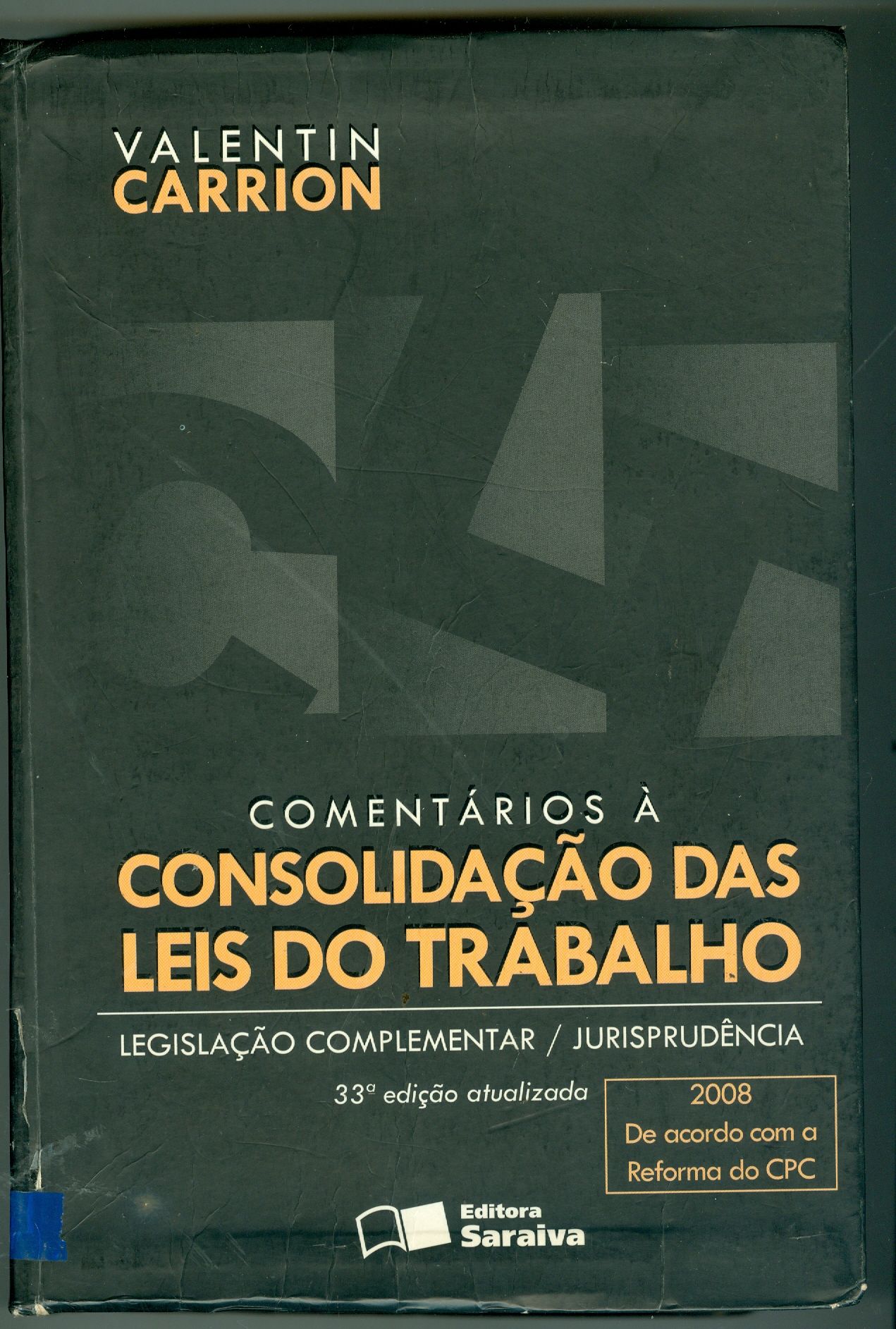 COMENTÁRIOS A CONSOLIDAÇÃO DAS LEIS DO TRABALHO 